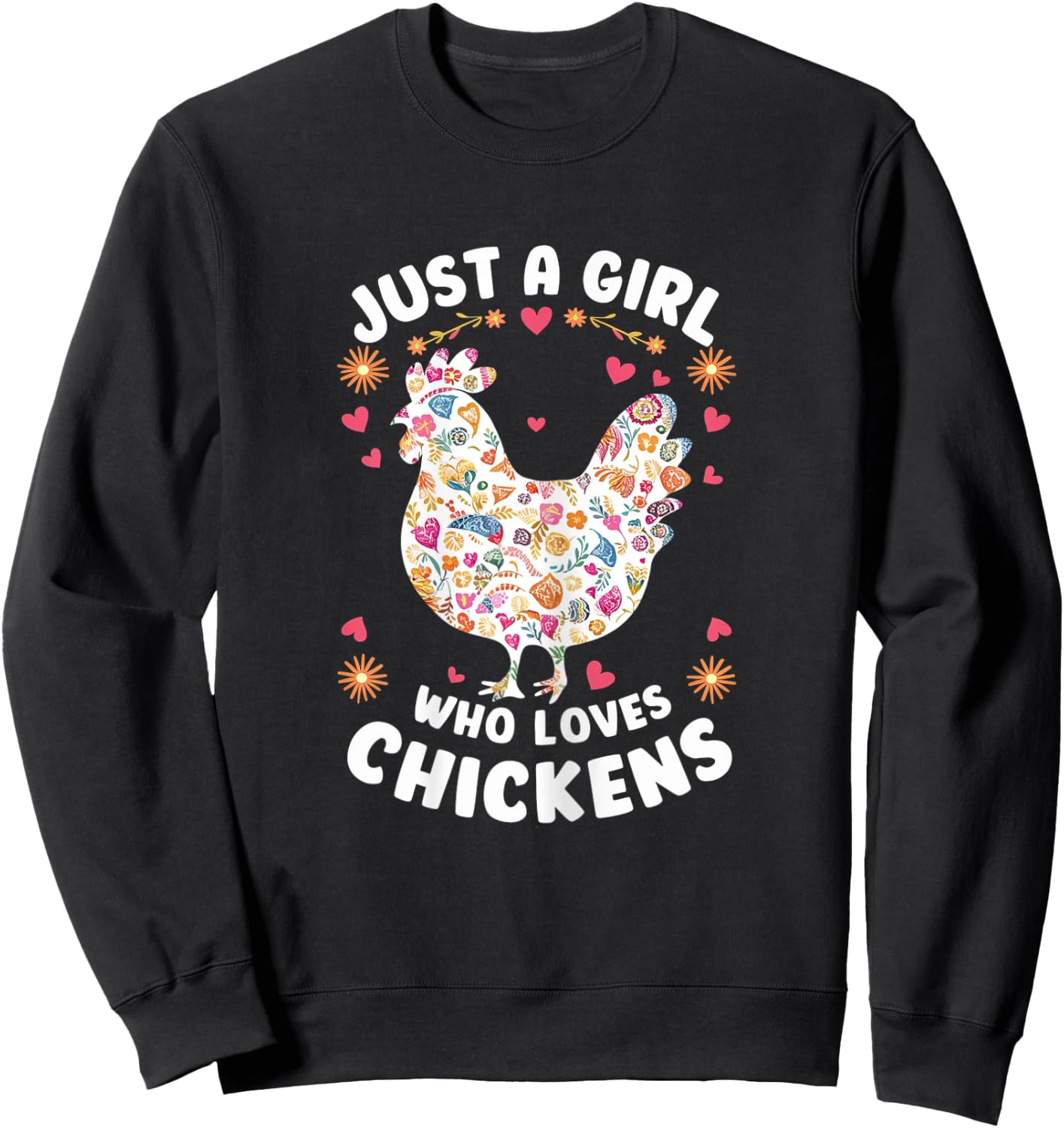 Just a Girl Who Loves Chickens Mom Chicken Shirts Sweatshirt - Sweatshirt | Black