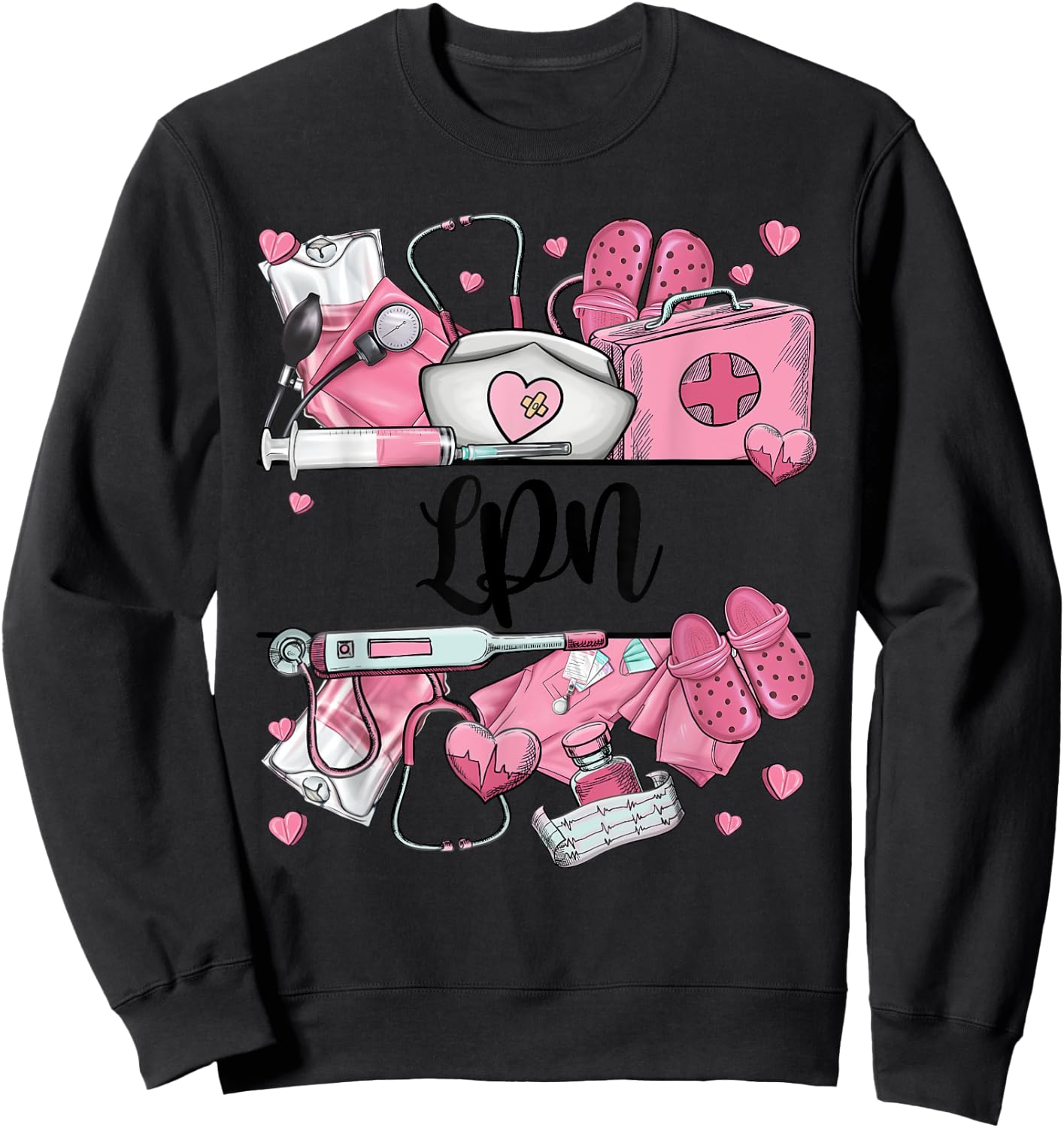 NURSE'S DAY LPN Appreciation NURSE WEEK 2024 Sweatshirt - Sweatshirt | Black