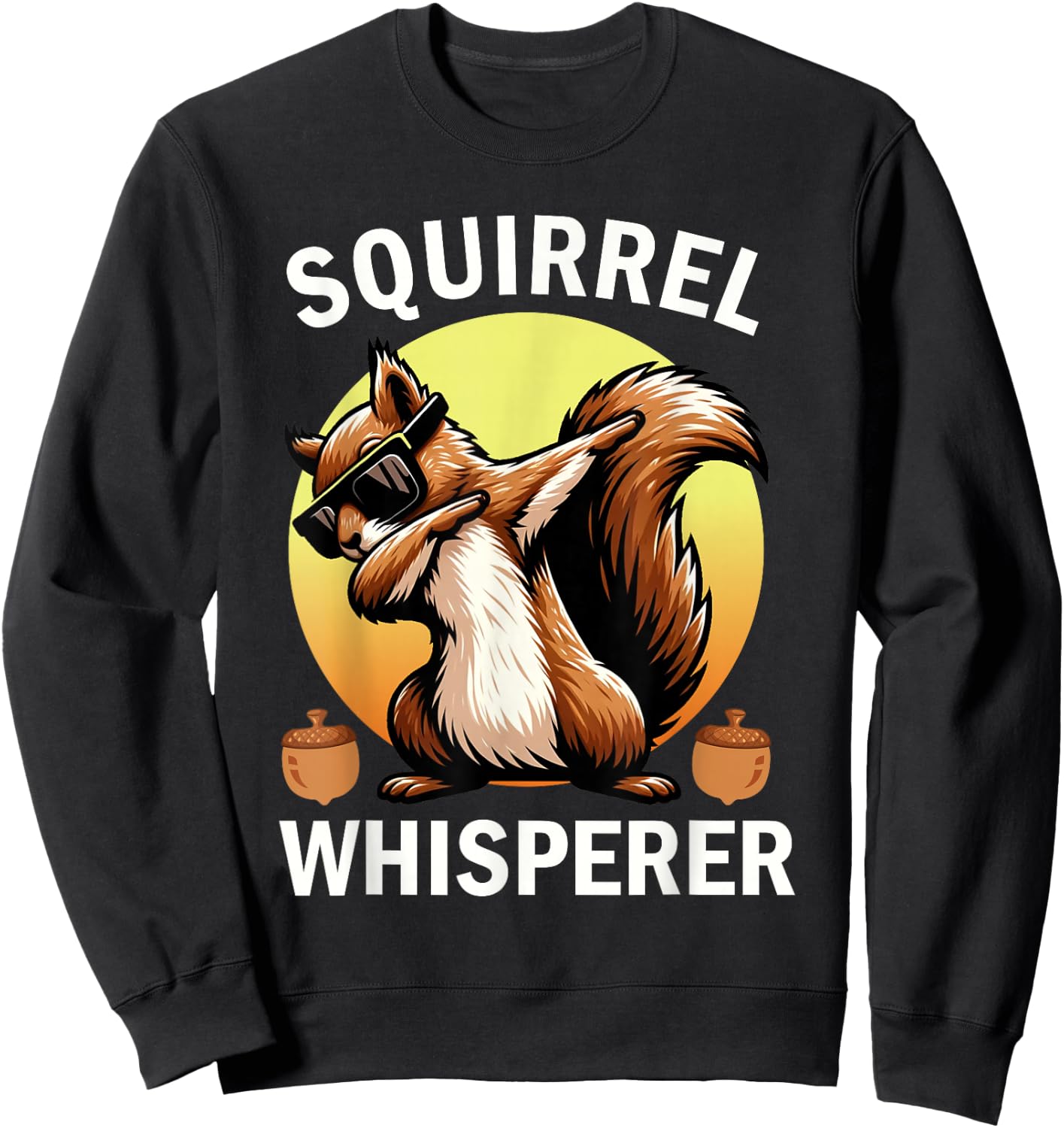 Squirrel Whisperer Forest Squirrel Sweatshirt - Sweatshirt | Black
