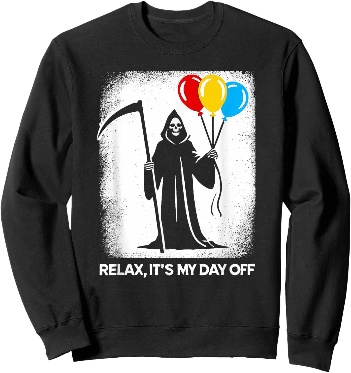 Grim Reaper Day Off Funny Halloween Funny Grim Reaper Sweatshirt - Sweatshirt | Black