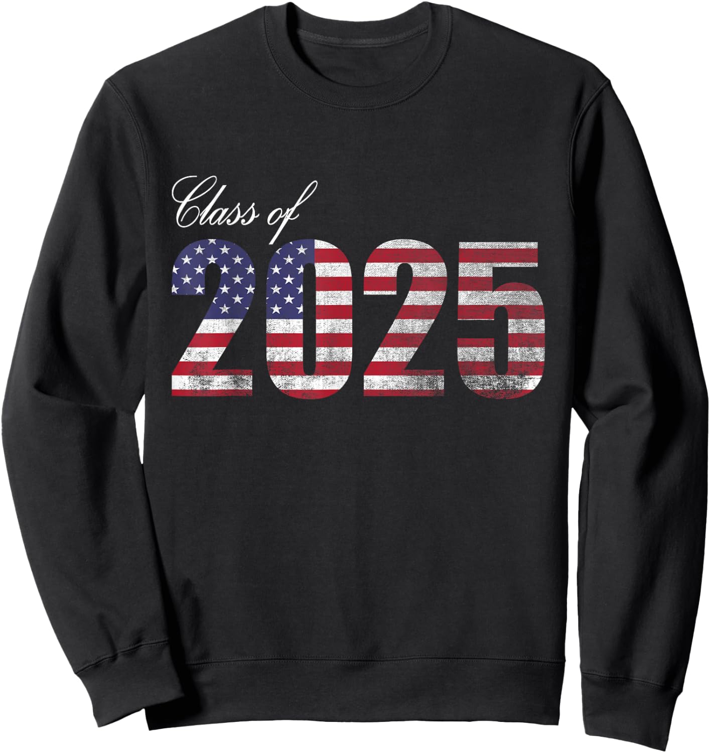 Senior 2025 American Flag USA Graduation Class of 2025 Women Kids Men Sweatshirt - Sweatshirt | Black