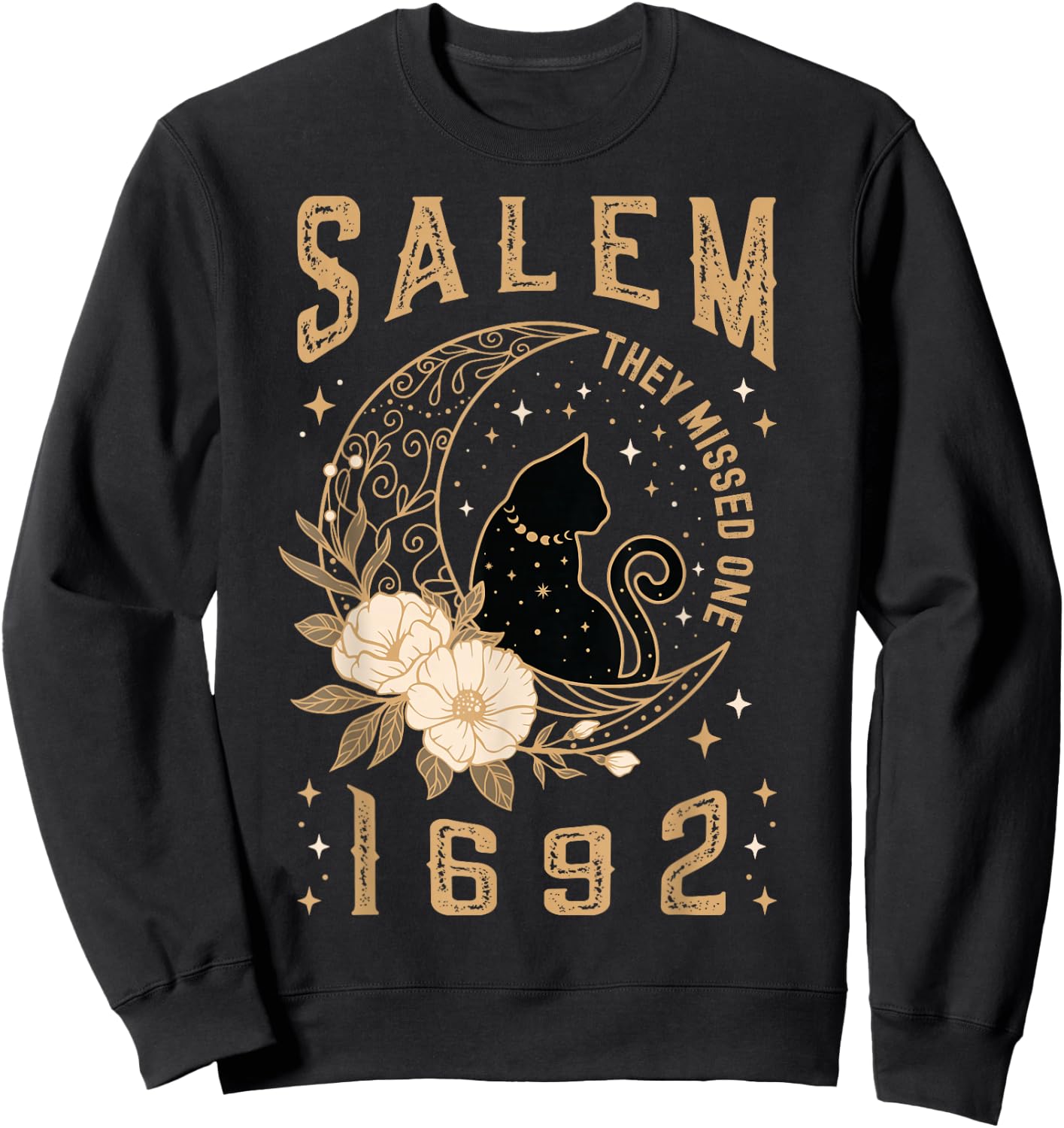 Salem 1692 They Missed One Witch Trial Black Cat Moon Witchy Sweatshirt - Sweatshirt | Black