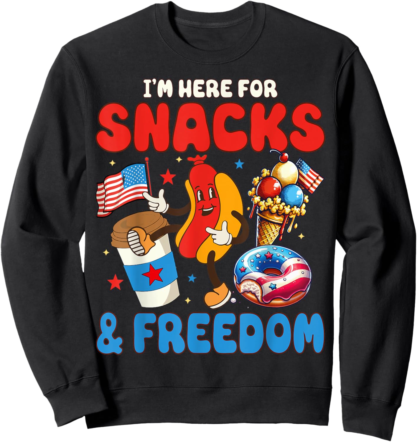 4th of July I'm here for Snacks and Freedom Independence Day Kids Men Sweatshirt - Sweatshirt | Black