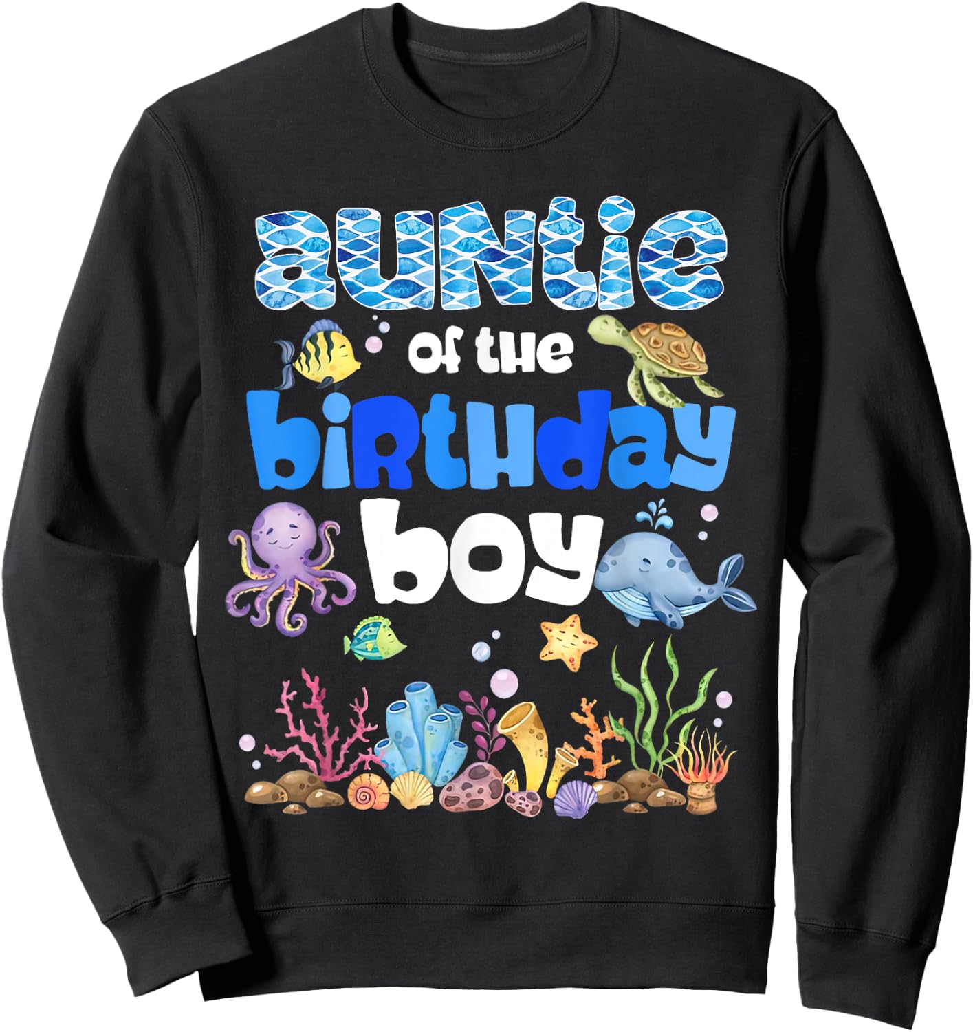 Auntie Of The Birthday Boy Sea Fish Ocean Animals Aquarium Sweatshirt - Sweatshirt | Black