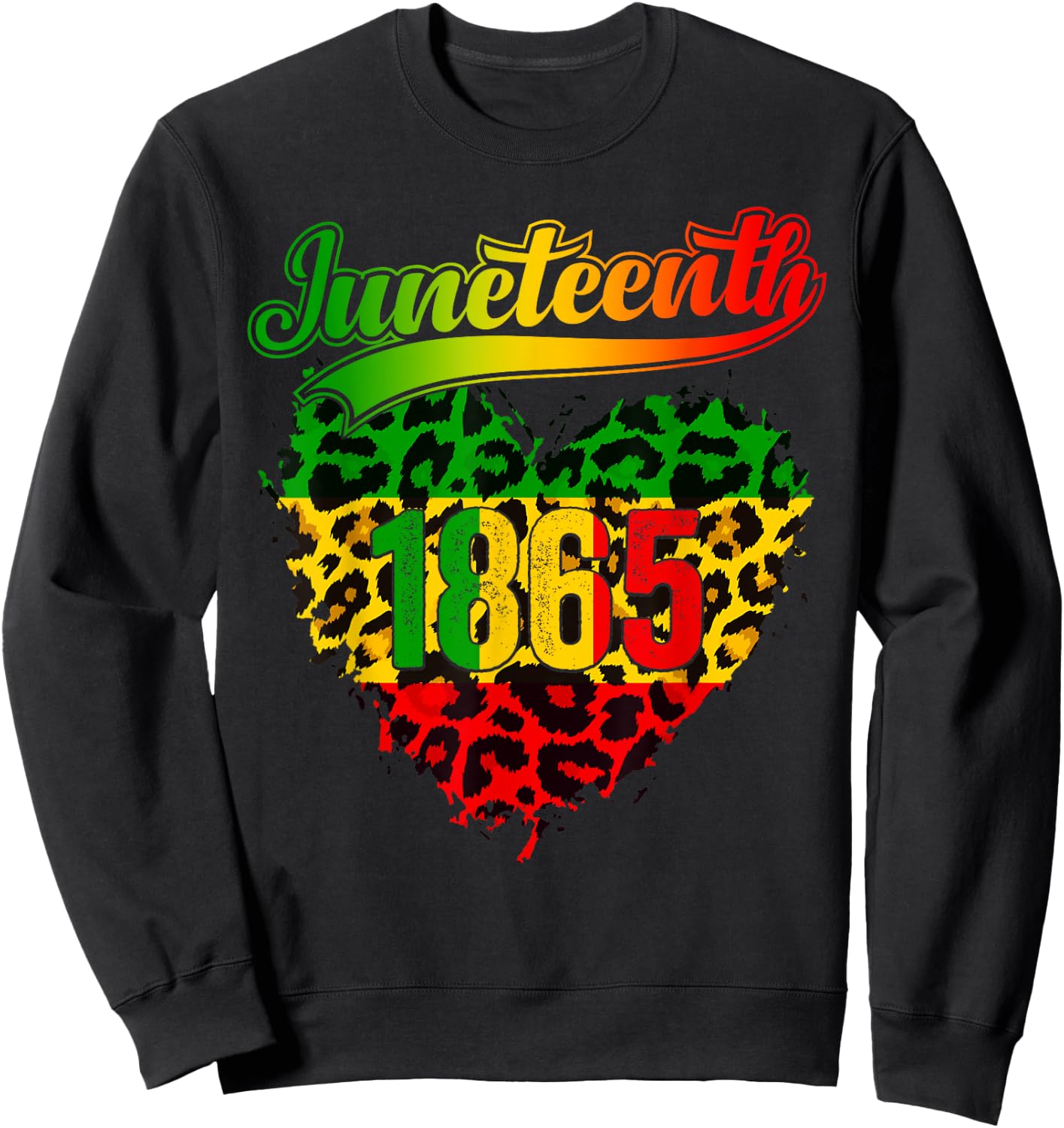 Celebrate African American Freedom Day Heart 1865 Juneteenth Sweatshirt - Sweatshirt | Black