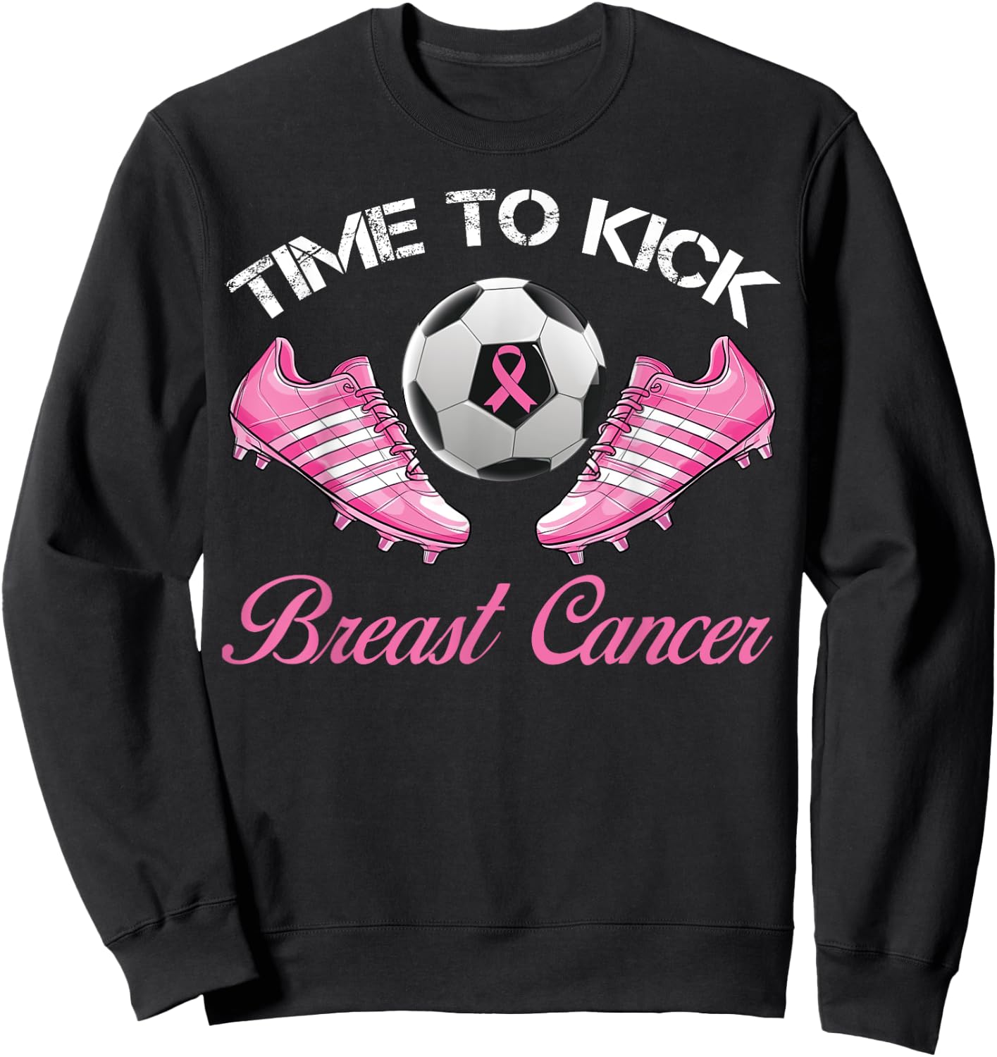 Time To Kick Breast Cancer Soccer Breast Cancer Awareness Sweatshirt - Sweatshirt | Black