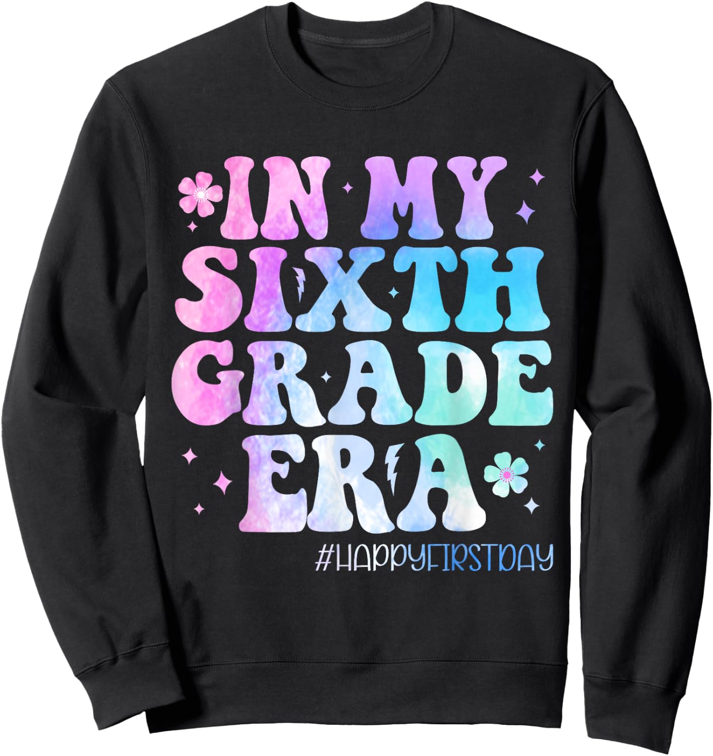 In My Sixth Grade Era Back to School 6th Grade Teachers Kids Sweatshirt - Sweatshirt | Black