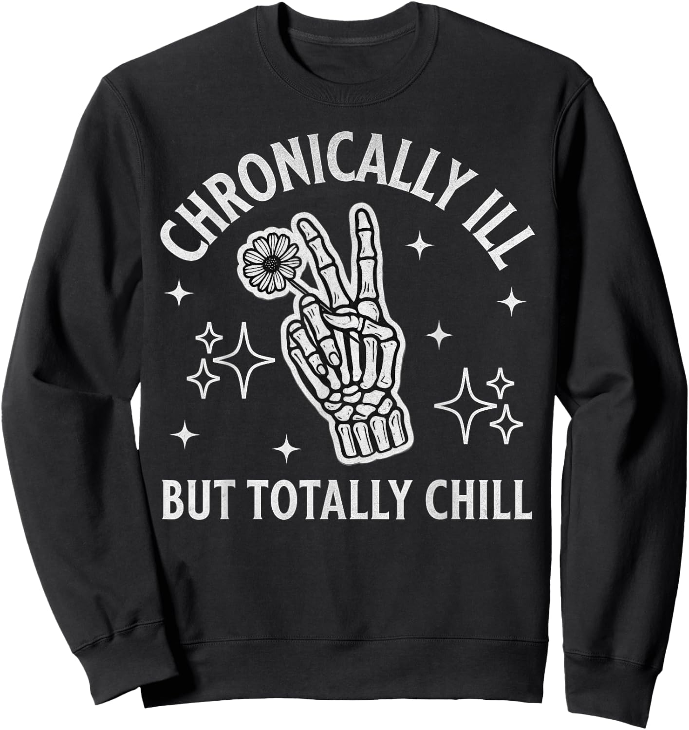 Chronically Ill Skeleton Wildflower Paind Chronic Illness MS Sweatshirt - Sweatshirt | Black