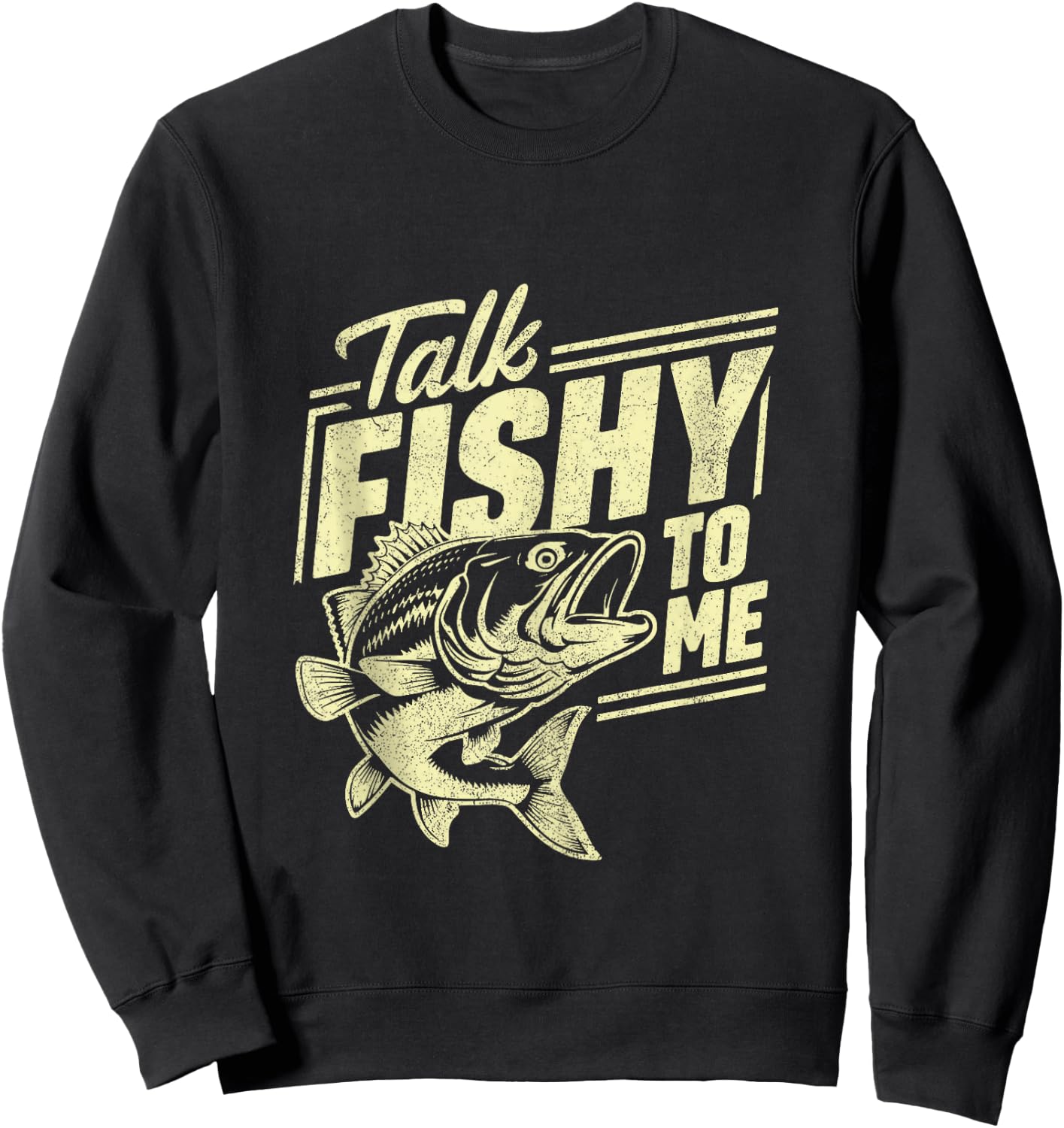 Talk Fishy to Me Fishing Sweatshirt - Sweatshirt | Black