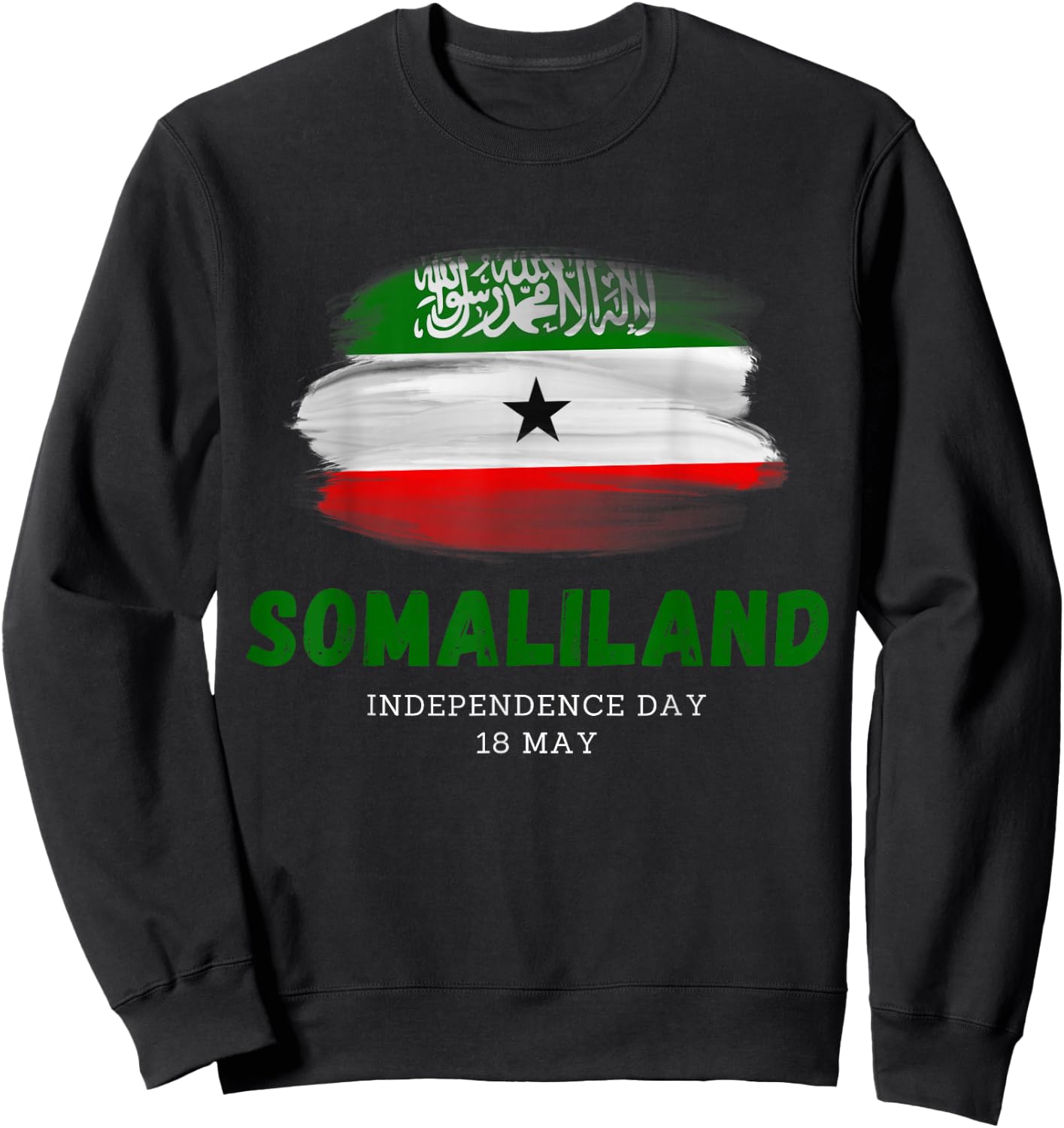 Somaliland Somalia Flag 18 May National Day Sweatshirt - Sweatshirt | Black
