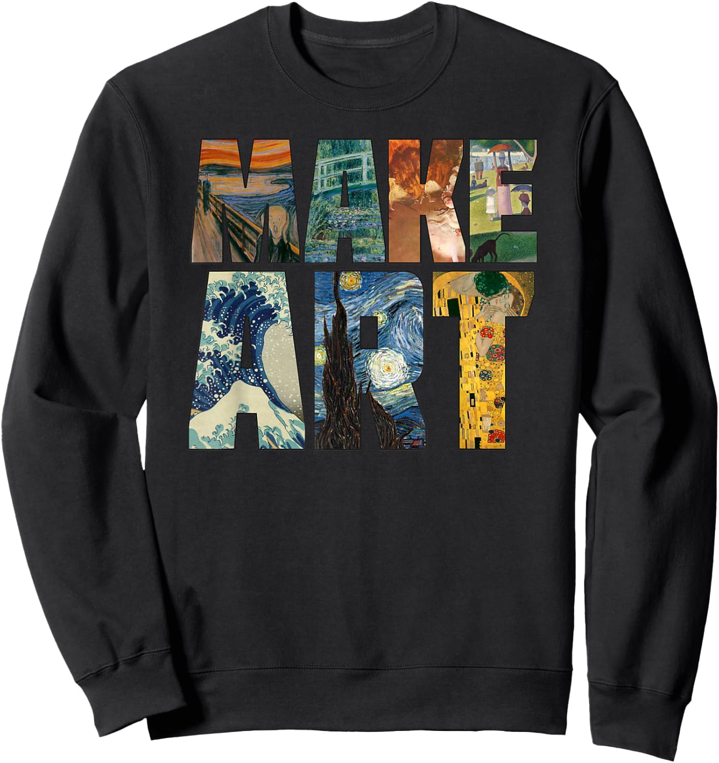 Make Art | Funny Artist Artistic Humor Painting Cool Sweatshirt - Sweatshirt | Black