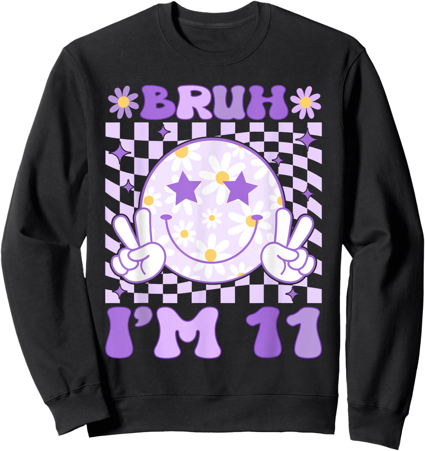Bruh I'm 11 Years Old Purple Birthday Girls 11th Birthday Sweatshirt - Sweatshirt | Black