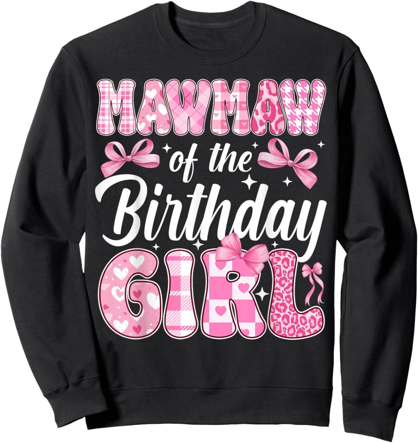 Mawmaw of The Birthday Girl Family Pink Coquette Bow Sweatshirt - Sweatshirt | Black
