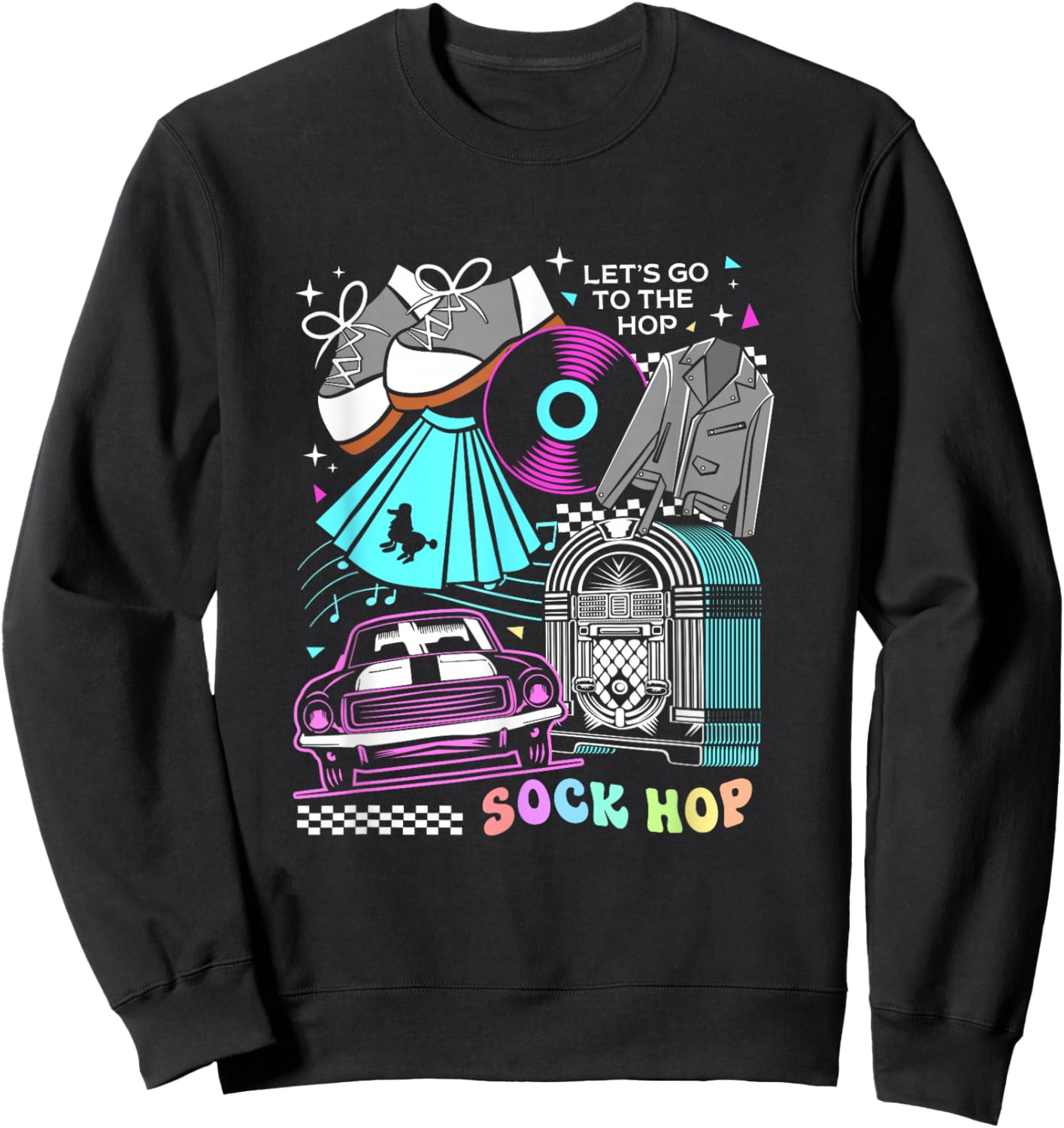 Lets Go To The Hop 50s Party Women Sock Hop Sweatshirt - Sweatshirt | Black