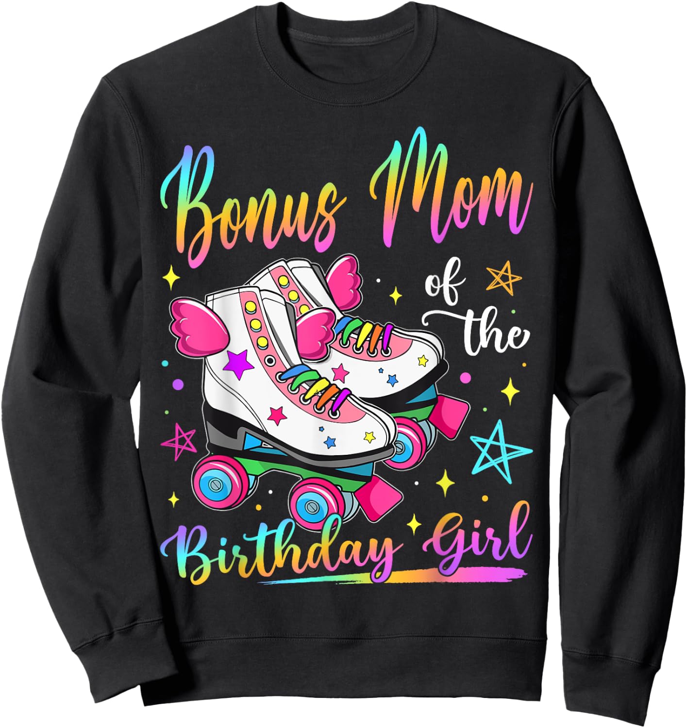 Bonus Mom Of The Birthday Girl Rolling Skate Family Matching Sweatshirt - Sweatshirt | Black