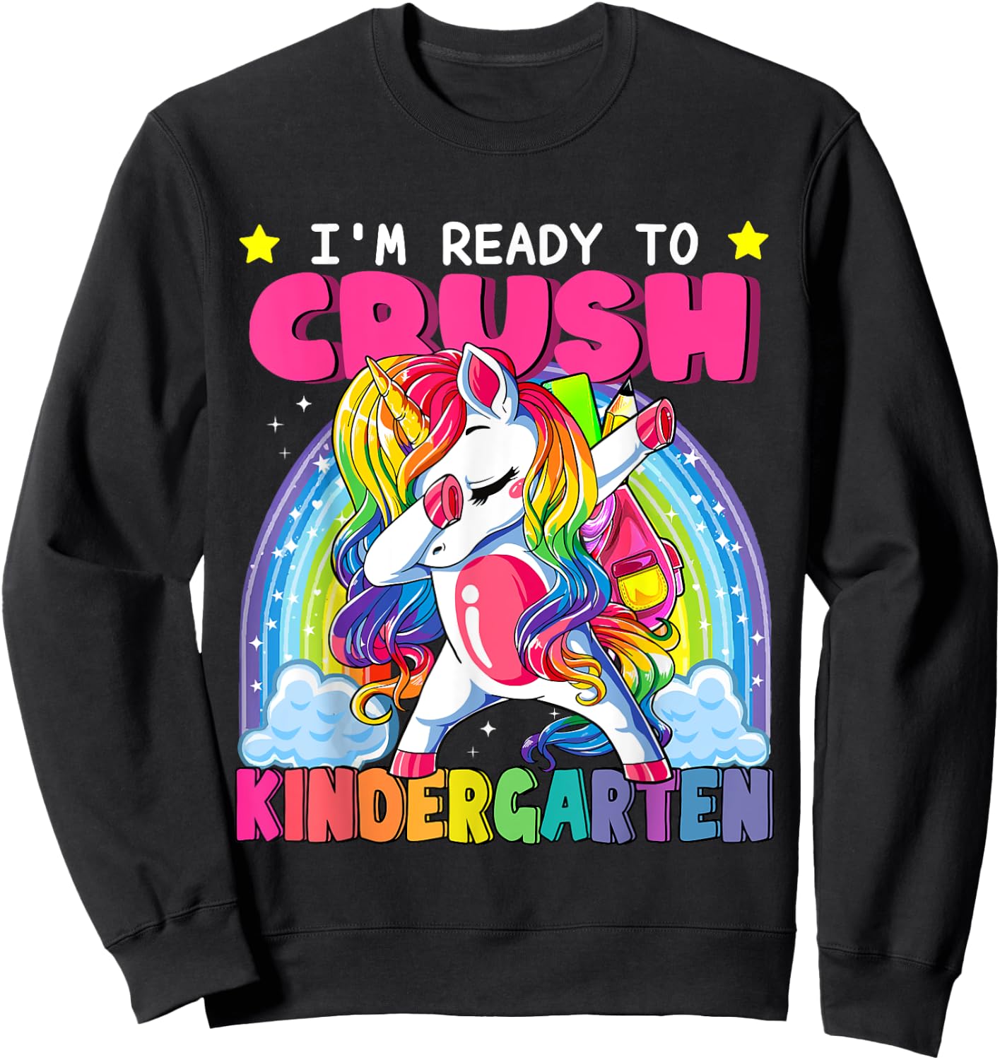 Back To School Unicorn I'm Ready To Crush Kindergarten Kid Sweatshirt - Sweatshirt | Black