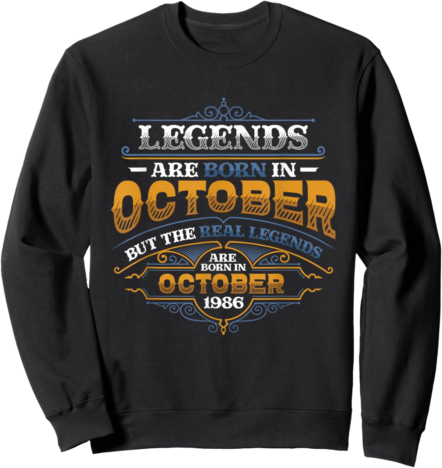 Legends Are Born In October 1986 Birthday Sweatshirt - Sweatshirt | Black