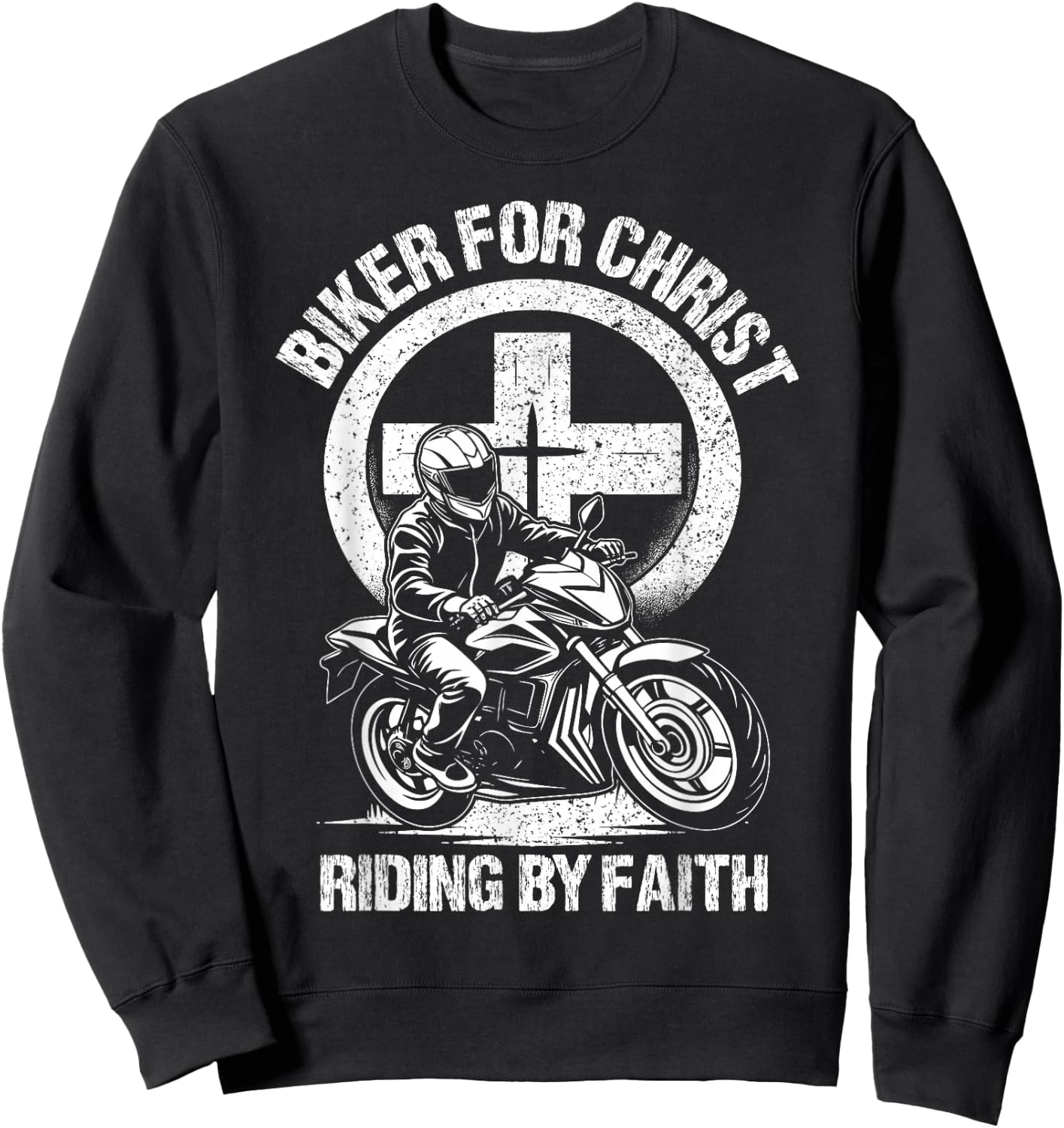 Biker For Christ Riding By Faith Sweatshirt - Sweatshirt | Black