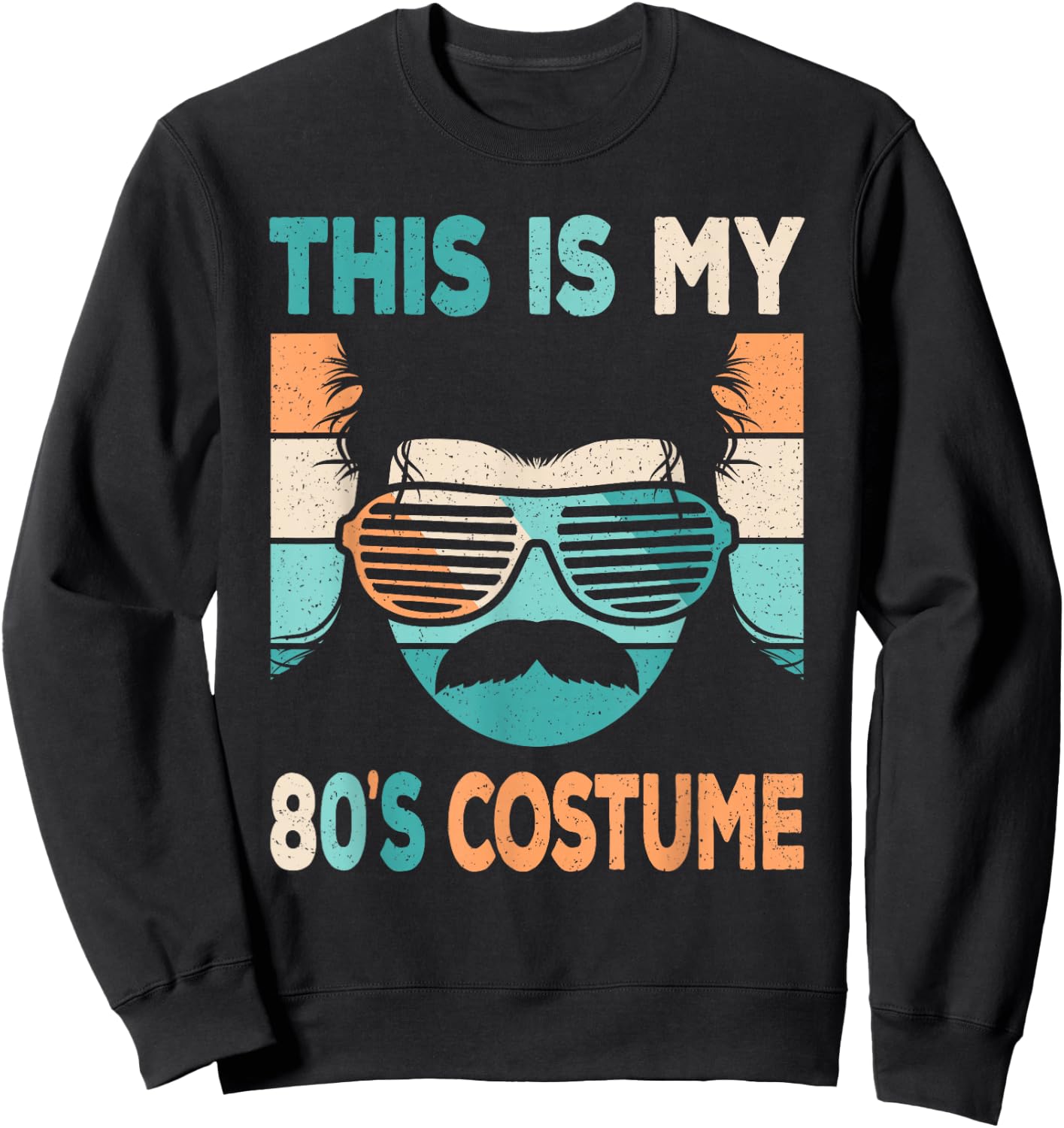 This Is My 80's Costume Men 1980s 80s Outfit Disco Party Sweatshirt - Sweatshirt | Black