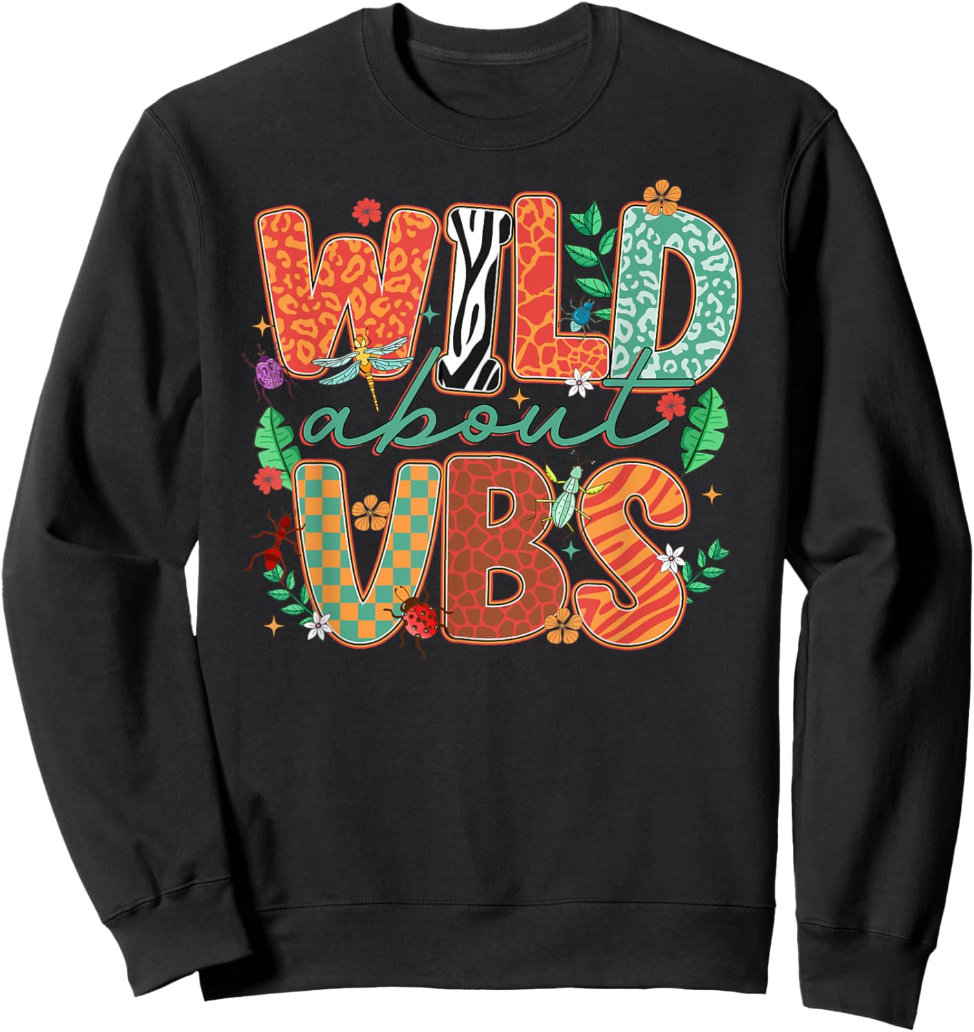 Wild About VBS Vacation Bible School Funny VBS 2025 Sweatshirt - Sweatshirt | Black