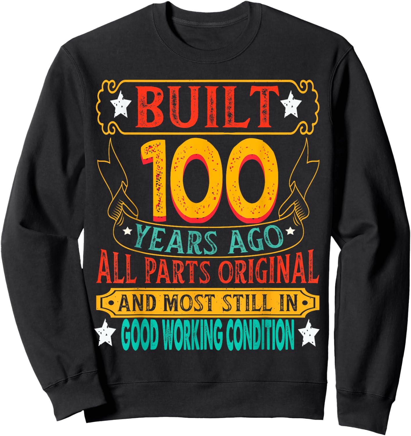 Built 100 Years Ago 100th BIrthday Age 100 Birth Year 1925 Sweatshirt - Sweatshirt | Black