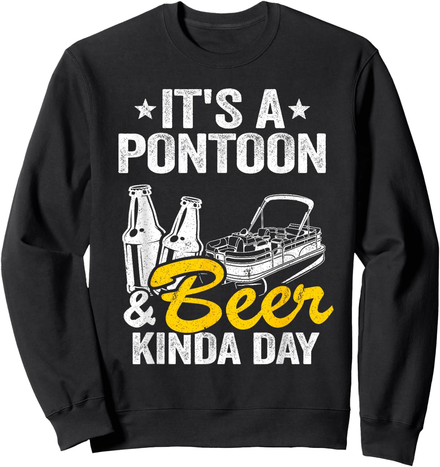 It's A Pontoon & Beer Kinda Day Lake Life Pontoon Captain Sweatshirt - Sweatshirt | Black