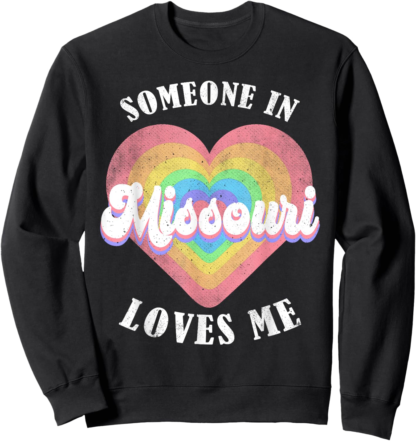 Someone In Missouri Loves Me Heart Retro Groovy Sweatshirt - Sweatshirt | Black
