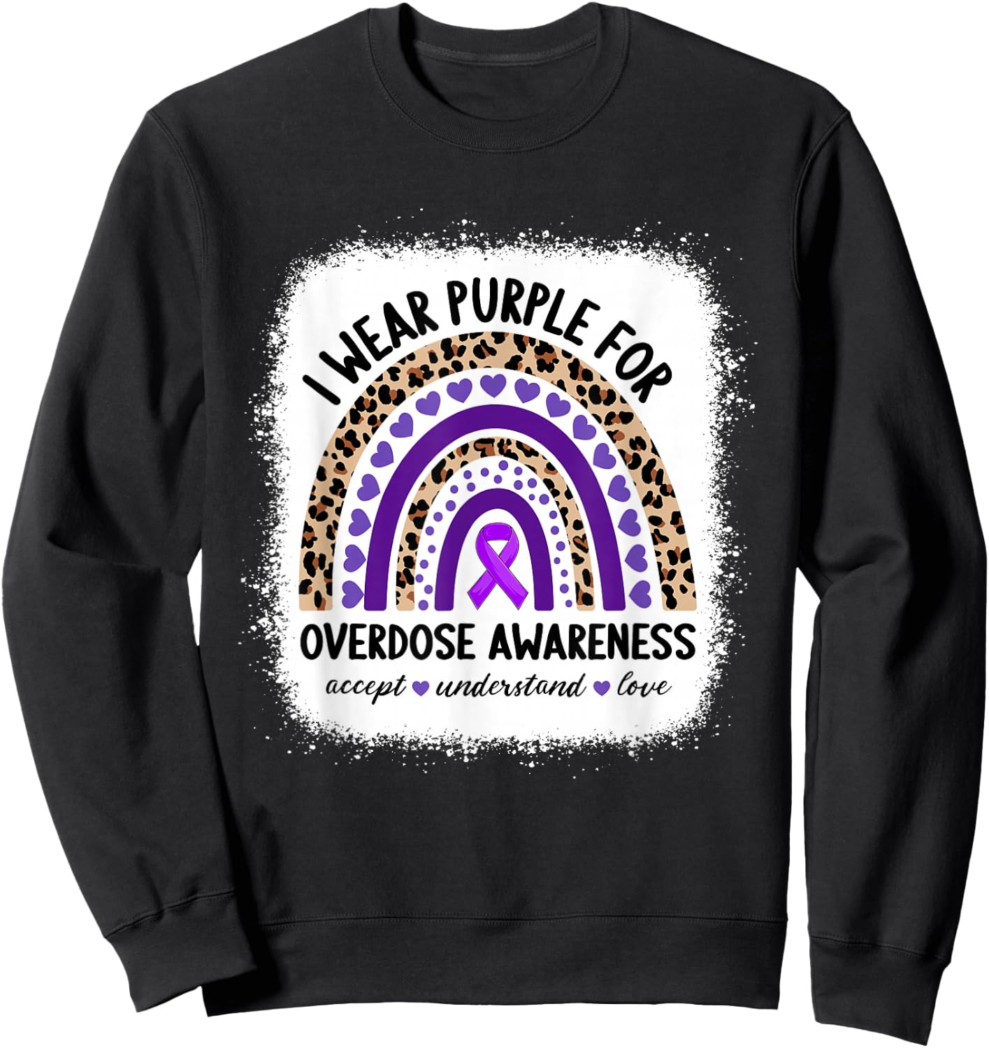 Overdose I Wear Purple For Overdose Awareness Rainbow Ribbon Sweatshirt - Sweatshirt | Black