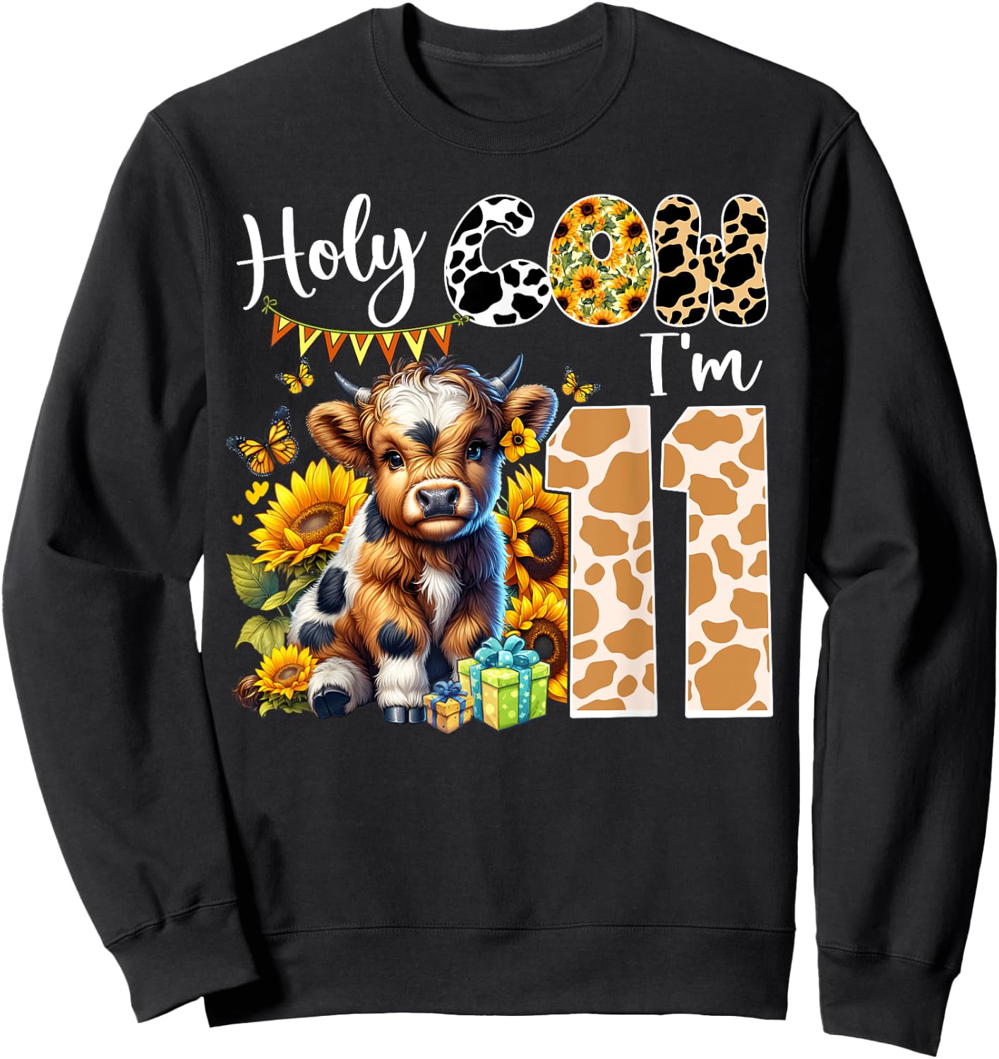 Holy Cow I’m 11 Years Old Dairy Cow Sunflowers 11th Birthday Sweatshirt - Sweatshirt | Black