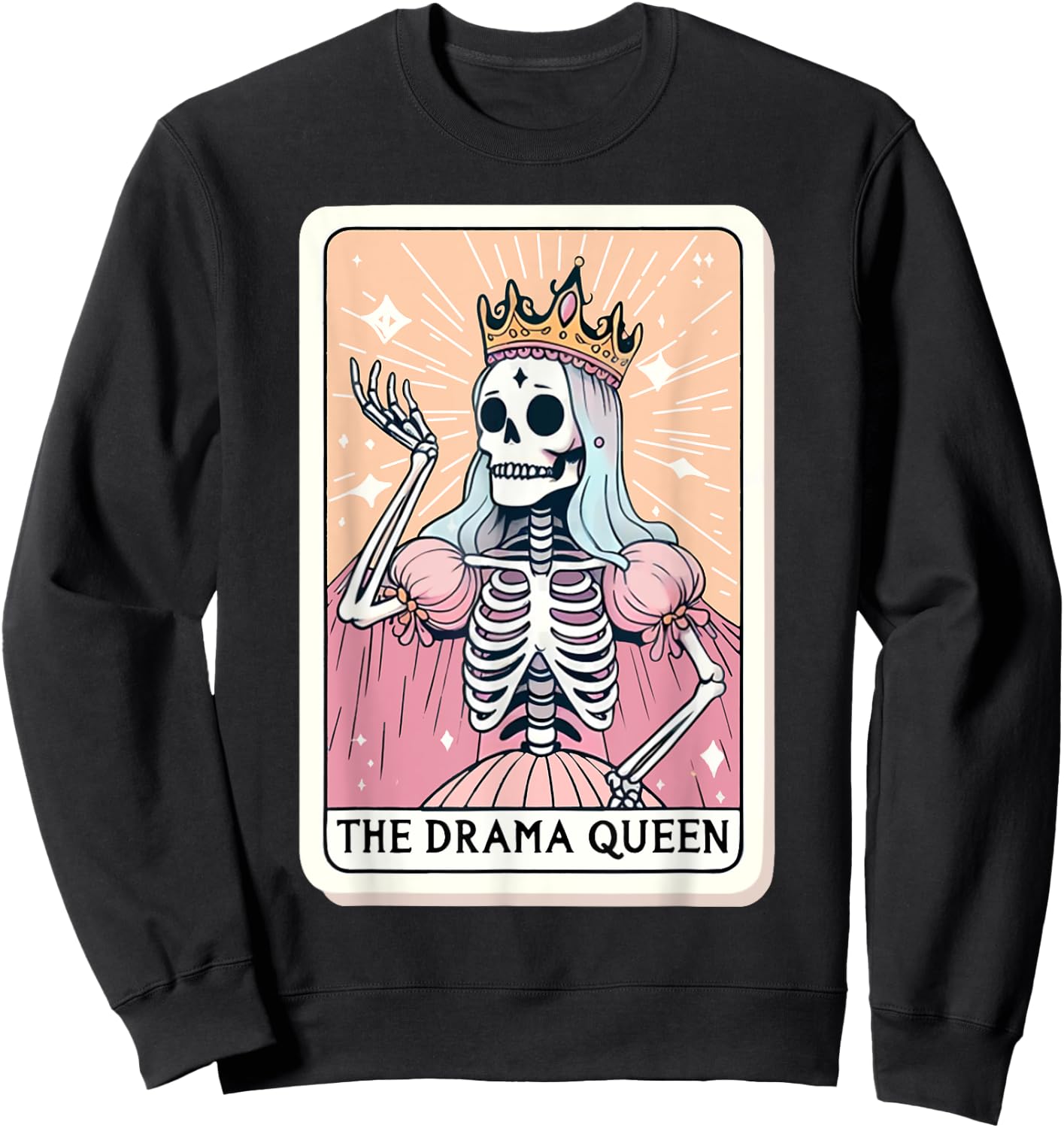 The Drama Queen Tarot Card Funny Skeleon Skull Women Girls Sweatshirt - Sweatshirt | Black