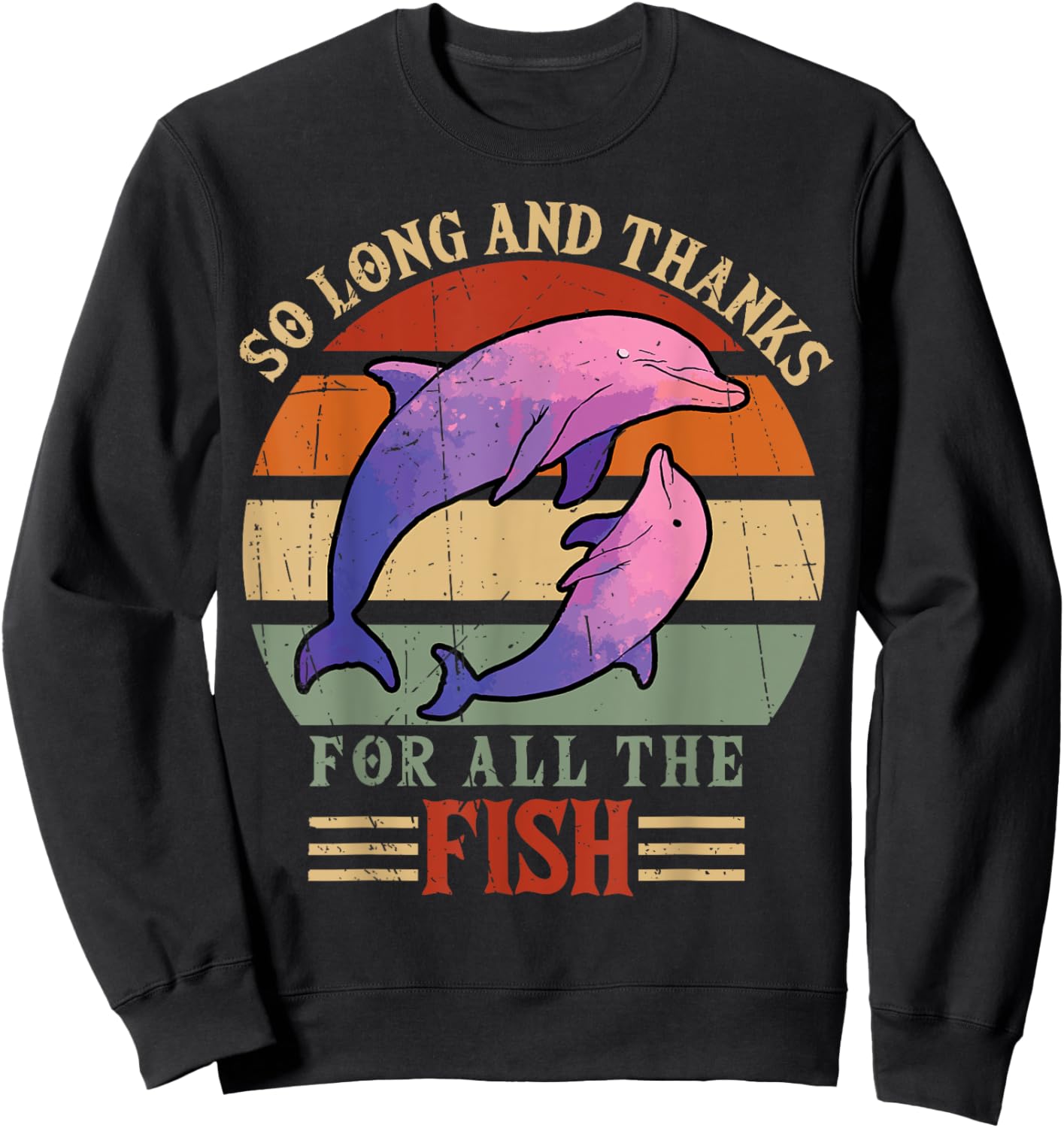 So Long and Thanks for all the fish Sweatshirt - Sweatshirt | Black