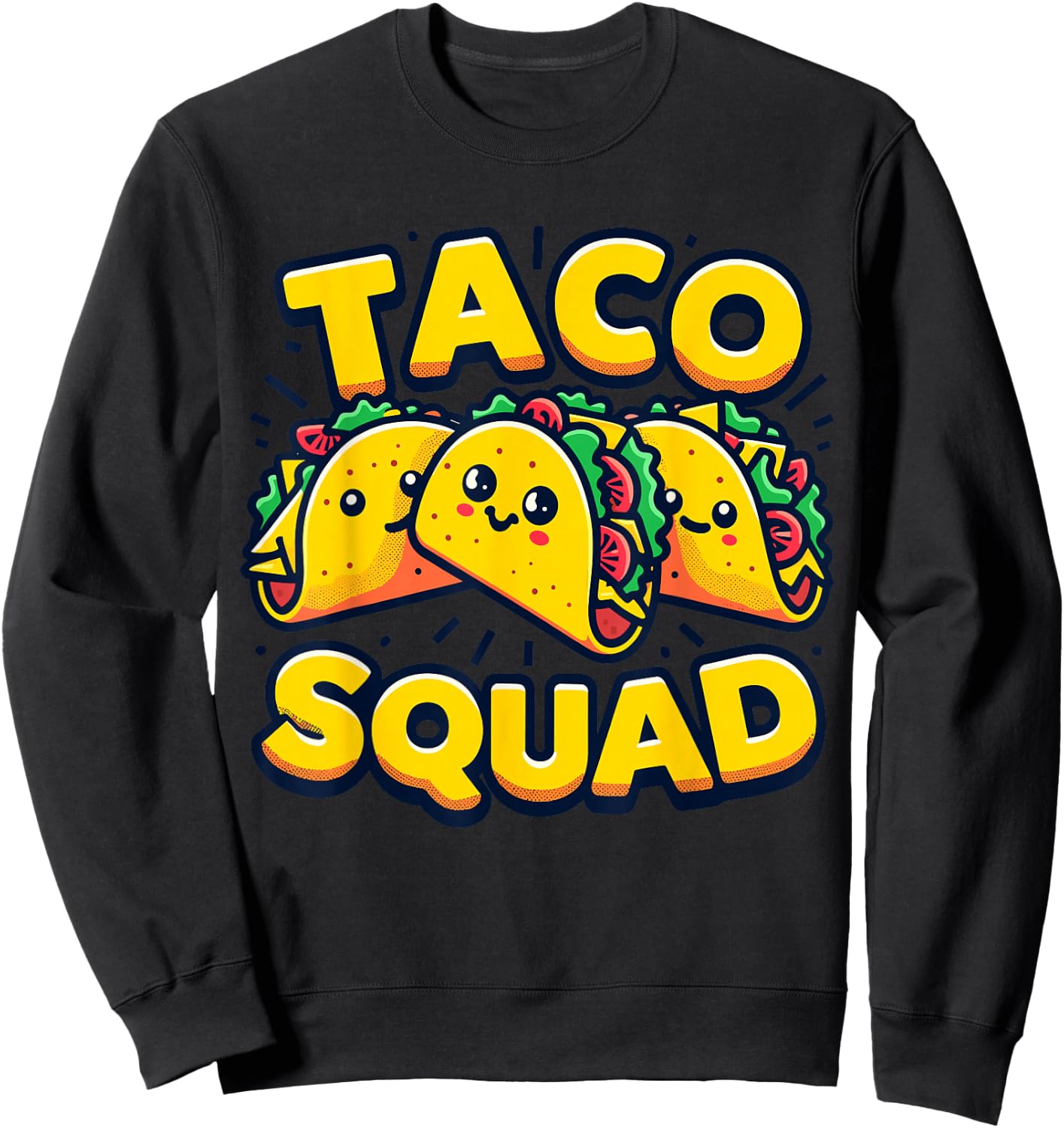 Funny Taco Squad Cute Mexican Food Lover Sweatshirt - Sweatshirt | Black