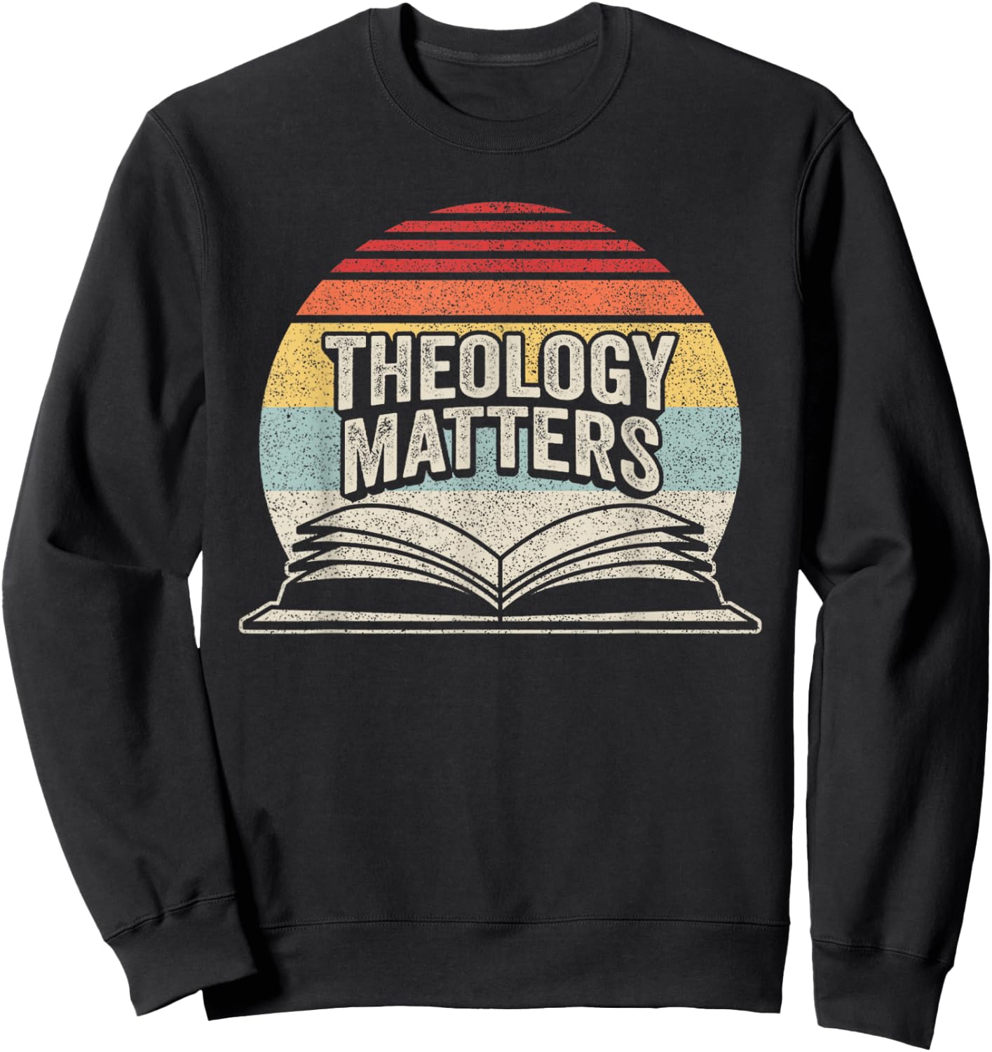 Retro Vintage Theology Matters Reformed Christian Sweatshirt - Sweatshirt | Black