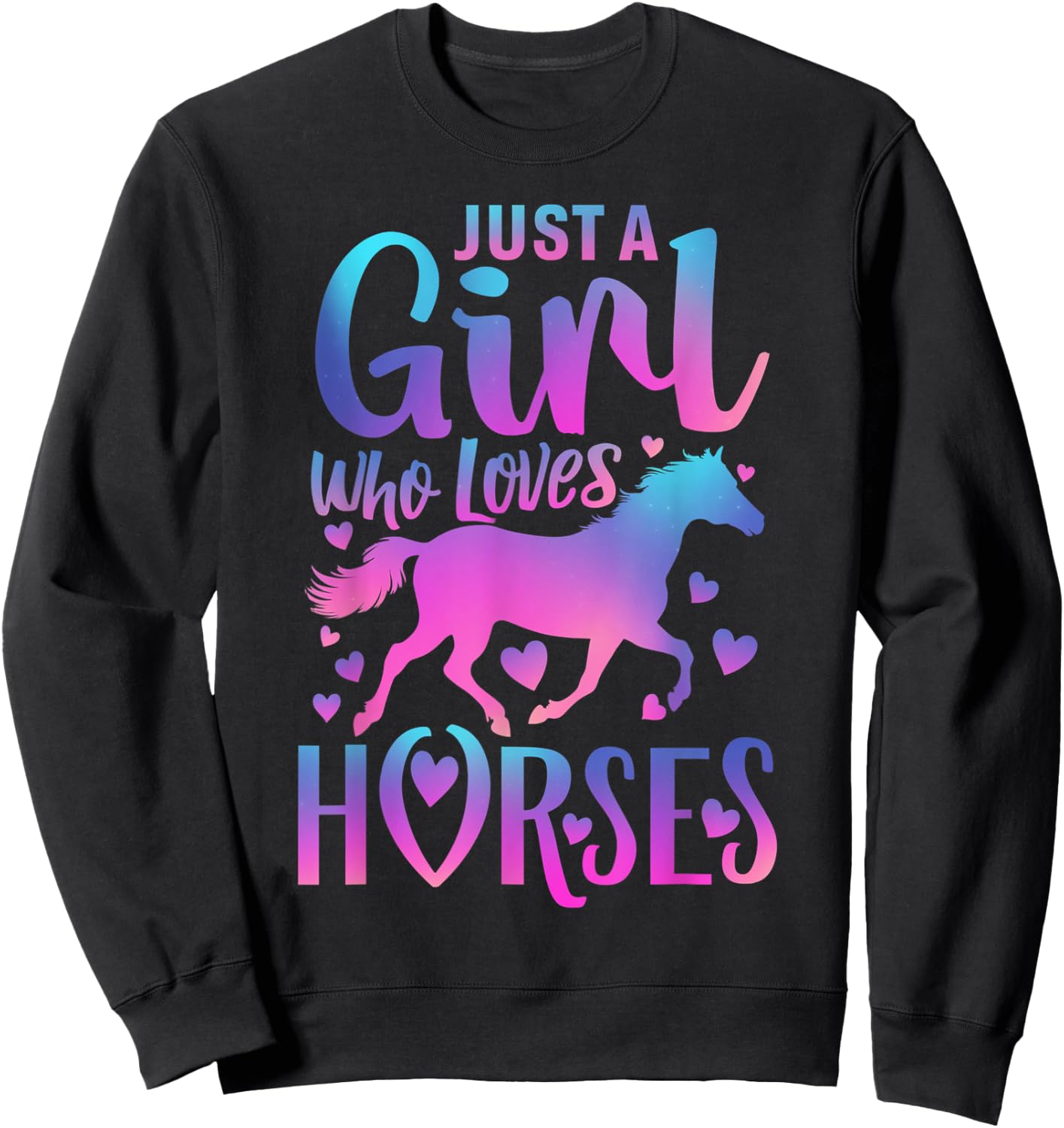 Girls Horse Shirt Gifts Just a Girl Who Loves Horses Women Sweatshirt - Sweatshirt | Black