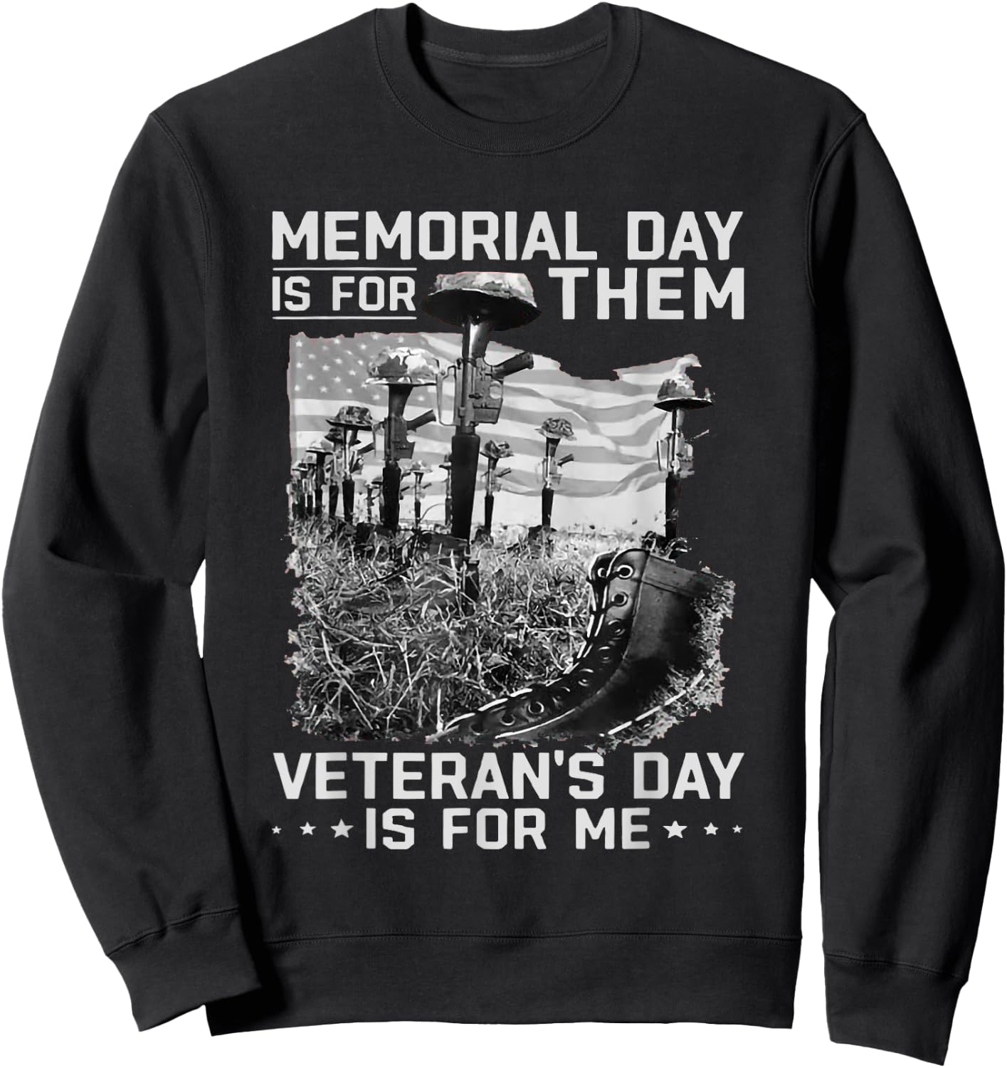 Retro Memorial Day Is For Them Veteran's Day Is For Me Sweatshirt - Sweatshirt | Black