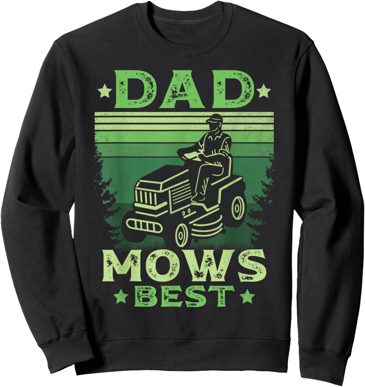 Father Mows Best Fathers Day Mowing Dad Riding Mower Vintage Sweatshirt - Sweatshirt | Black
