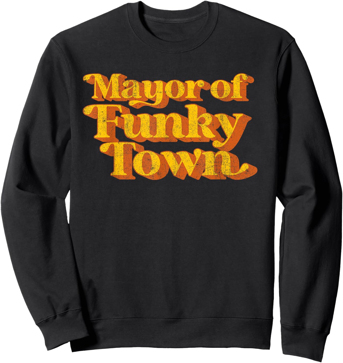 Retro Mayor of Funky Town Funny Vintage 70's Disco Party Sweatshirt - Sweatshirt | Black