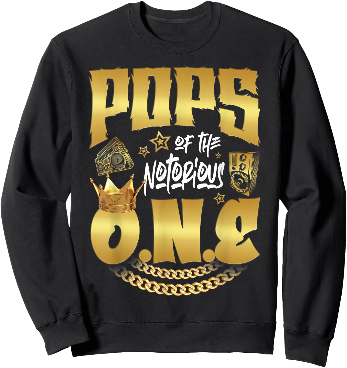 Pops Of The Notorious One Old School Hip Hop 1st Birthday Sweatshirt - Sweatshirt | Black