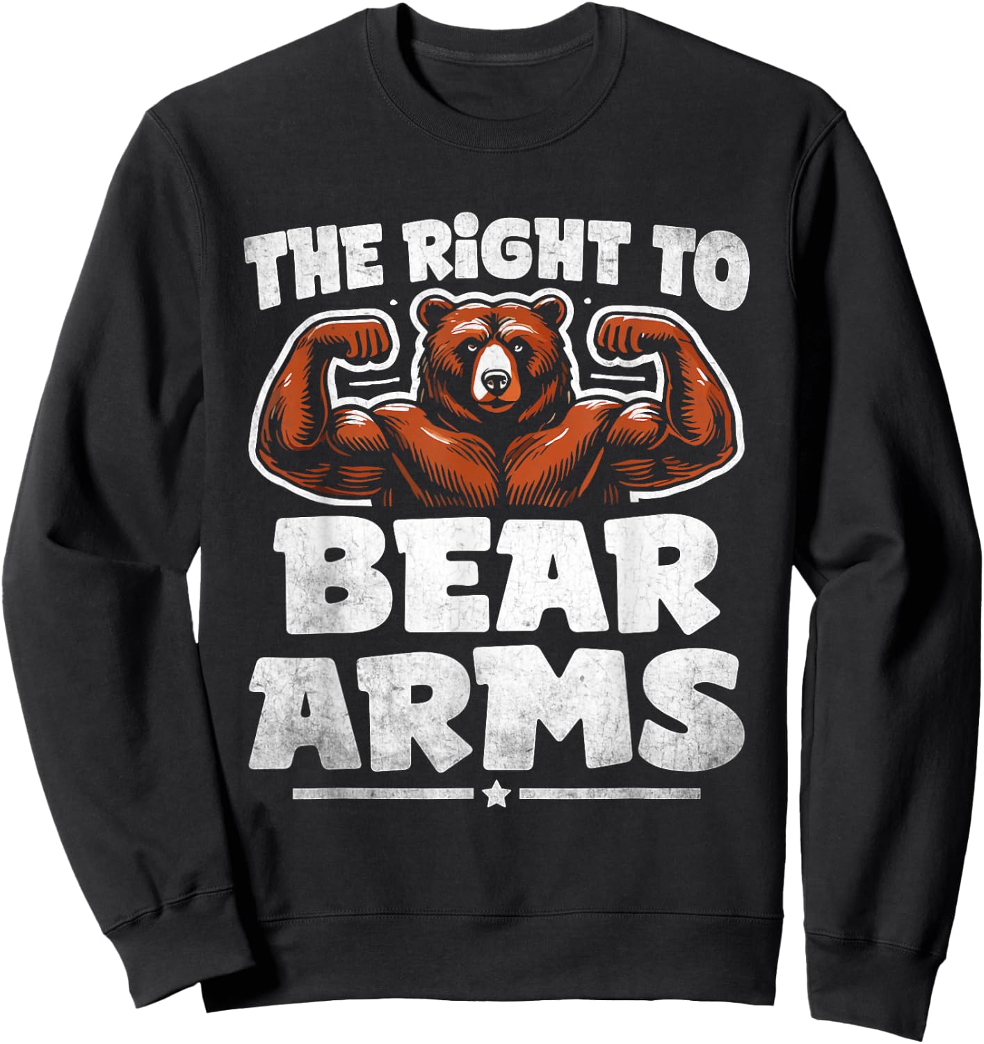 Funny Second Amendment I Support the Right to Arm Bears Sweatshirt - Sweatshirt | Black