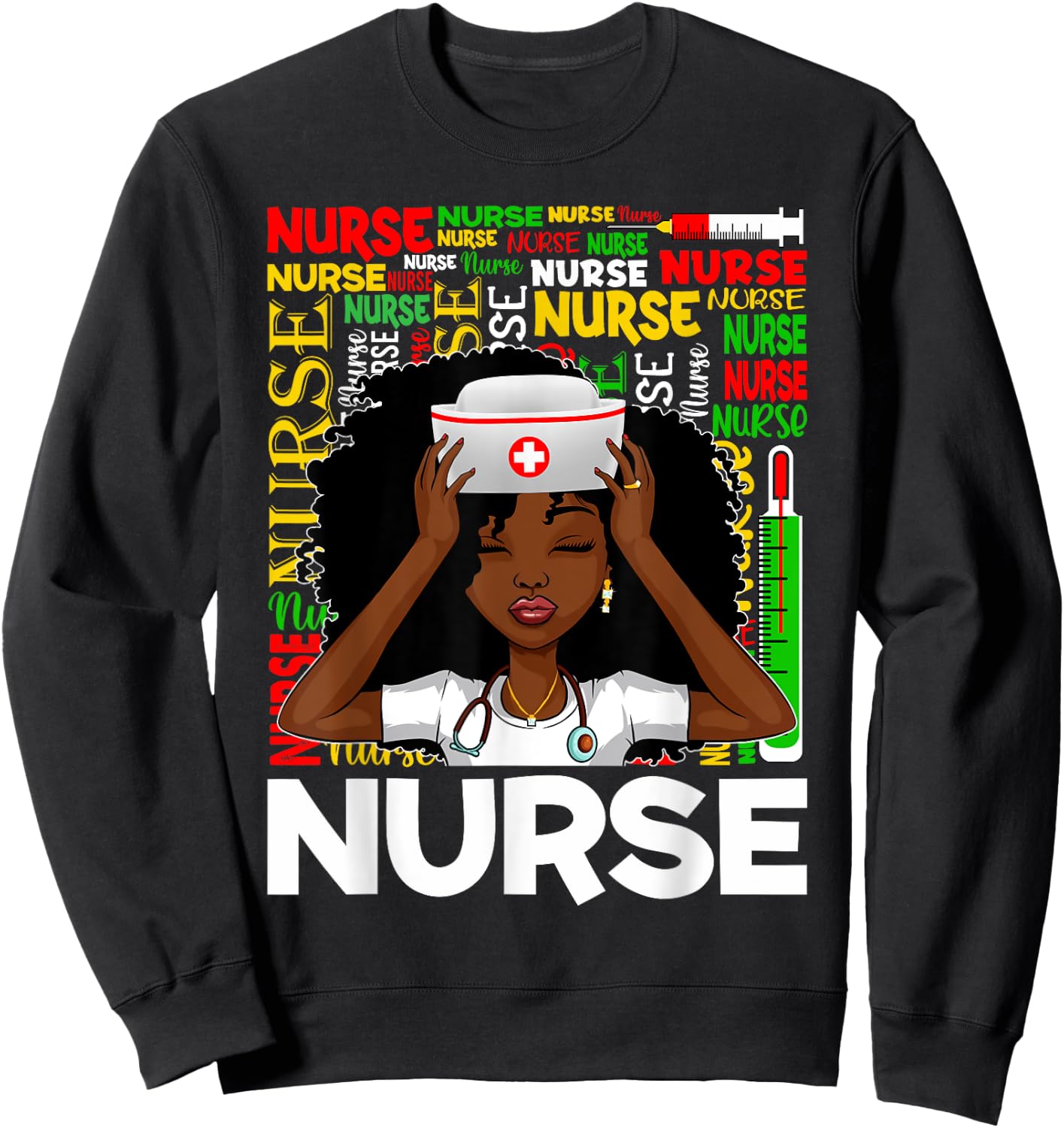 Black Nurse Afro Woman Melanin Girl Black History Juneteenth Sweatshirt - Sweatshirt | Black