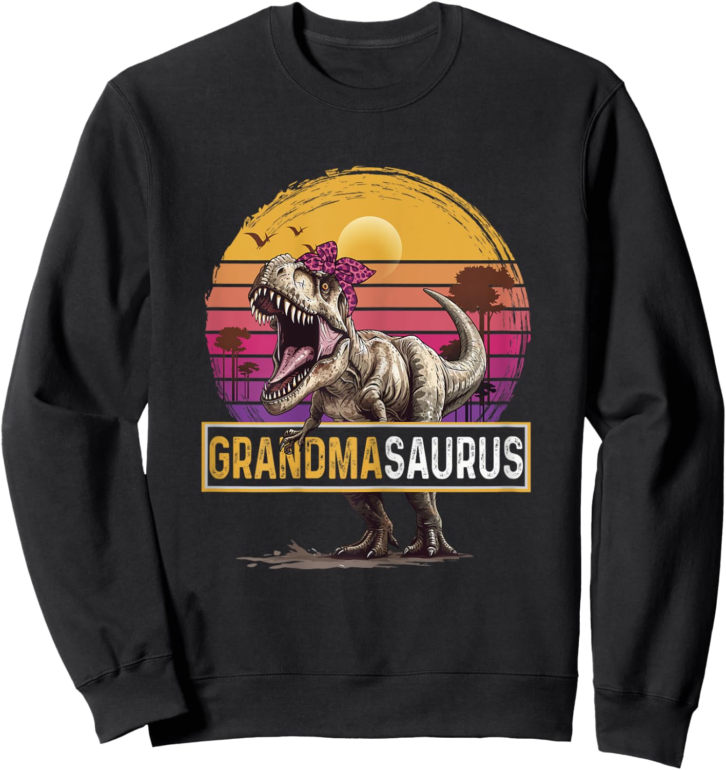 Grandmasaurus T Rex Dinosaur Grandma Family Matching Sweatshirt - Sweatshirt | Black