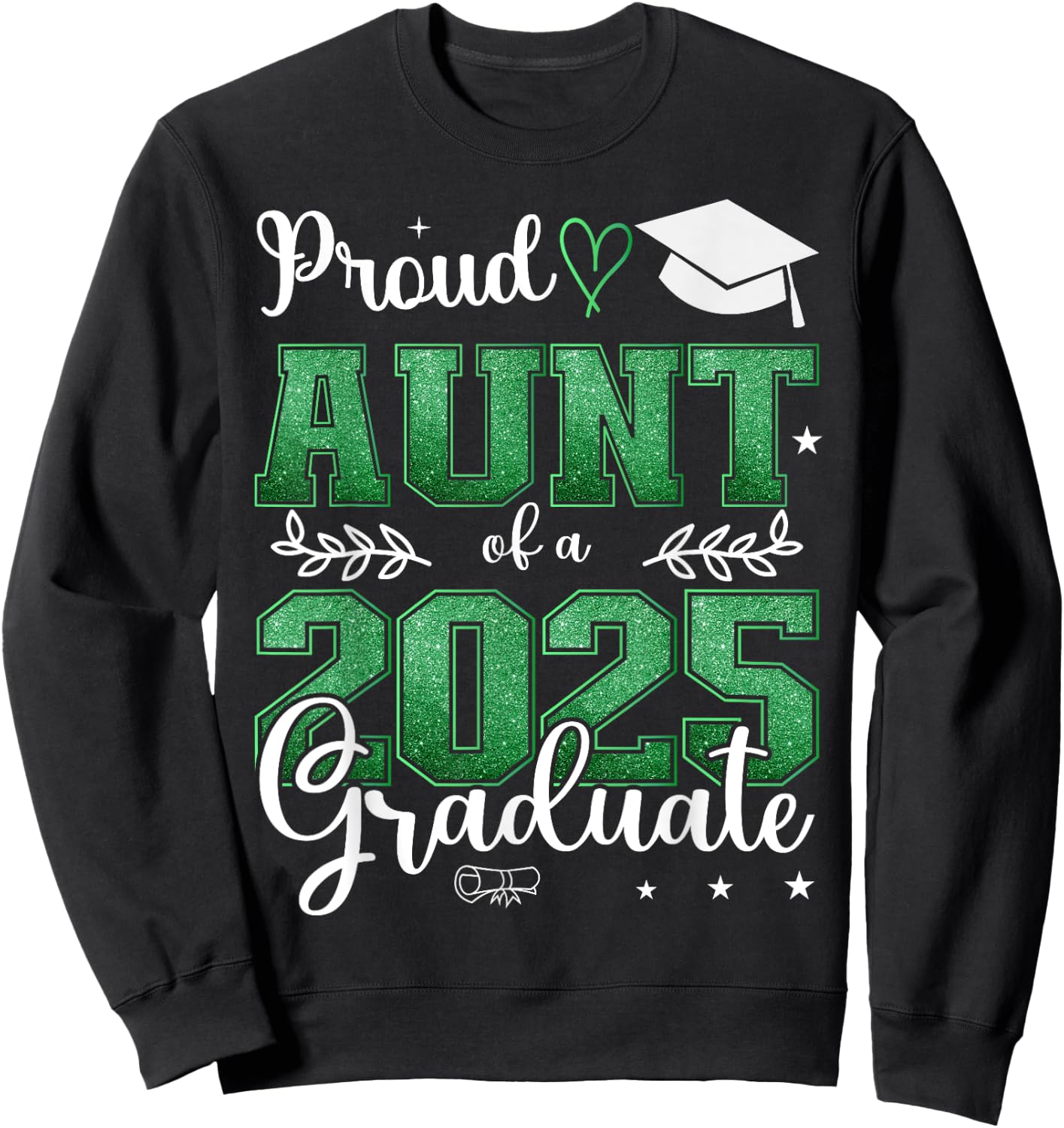 Proud Aunt of a class of 2025 graduate for graduation Sweatshirt - Sweatshirt | Black