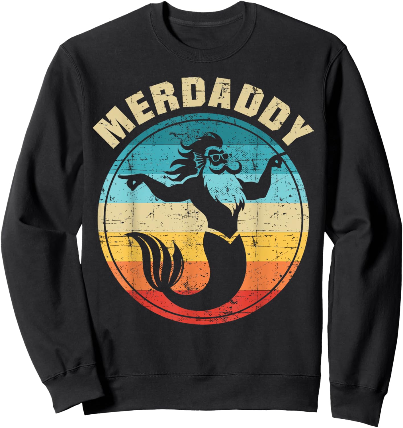 Merdaddy Mermaid Dad Funny Father's Day Daddy of a Girl Sweatshirt - Sweatshirt | Black