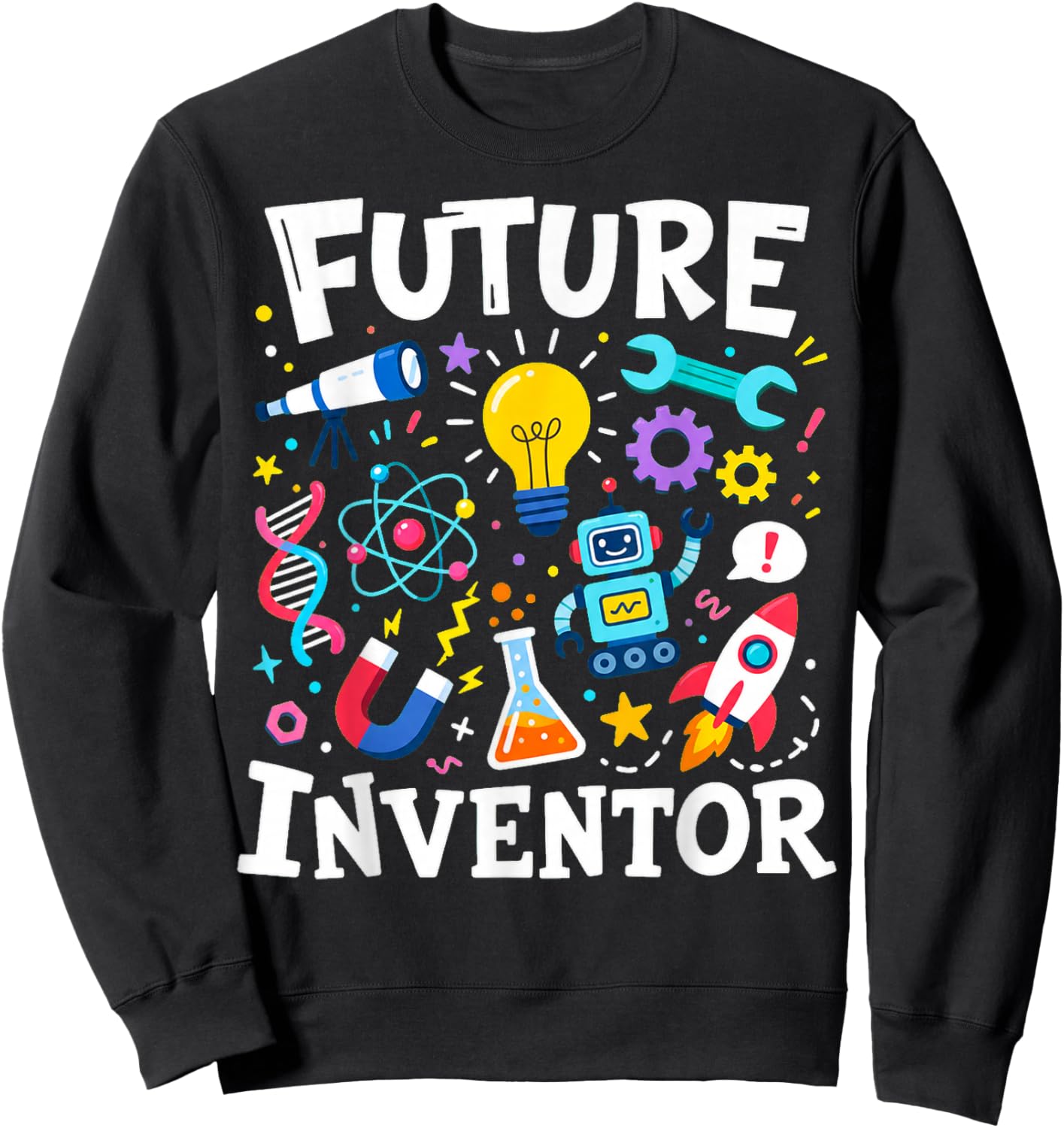 Future Inventor Science and Engineering Design Sweatshirt - Sweatshirt | Black