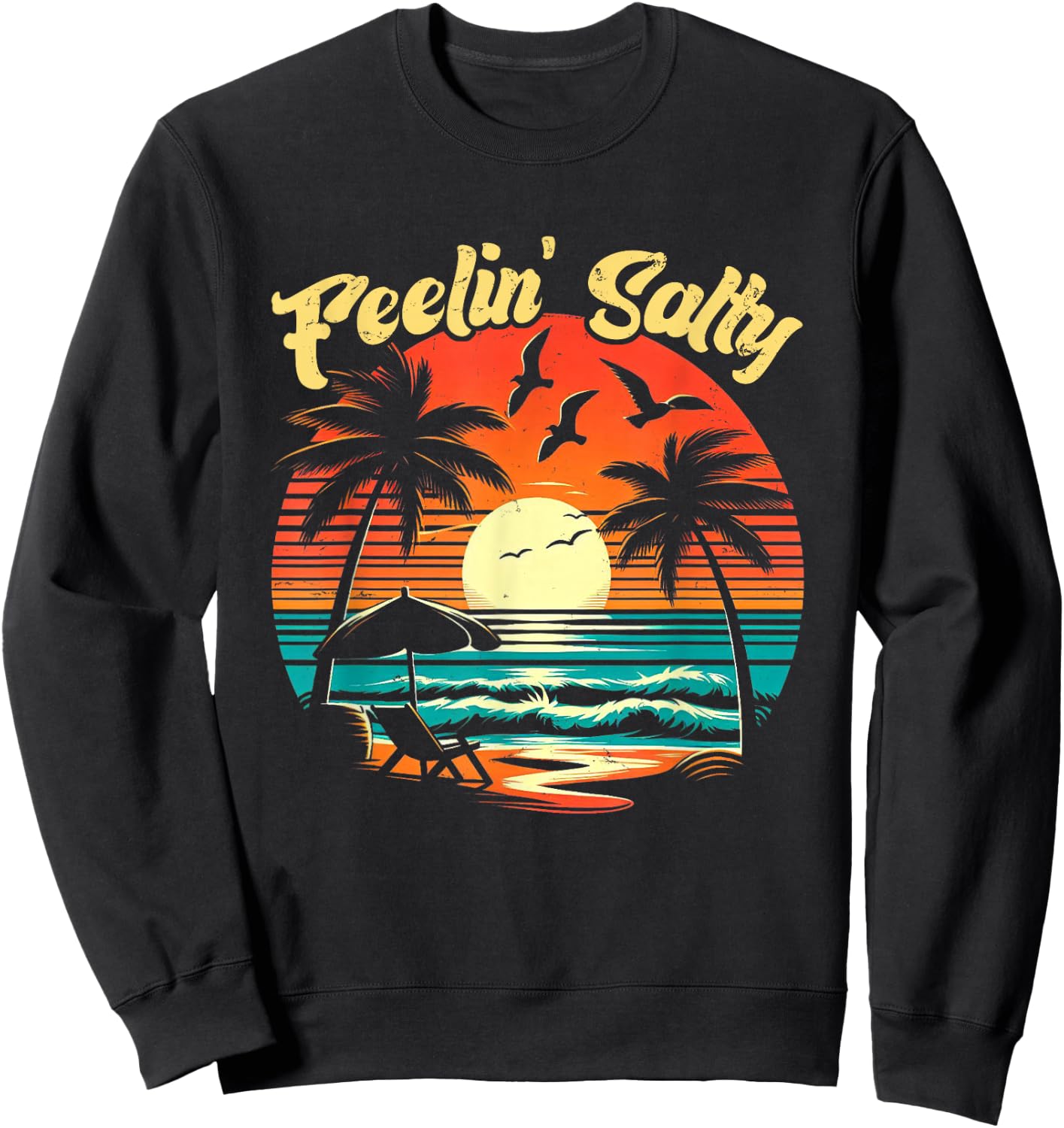 Feelin Salty Beach Summer Vacation Vintage 70's Retro Sunset Sweatshirt - Sweatshirt | Black