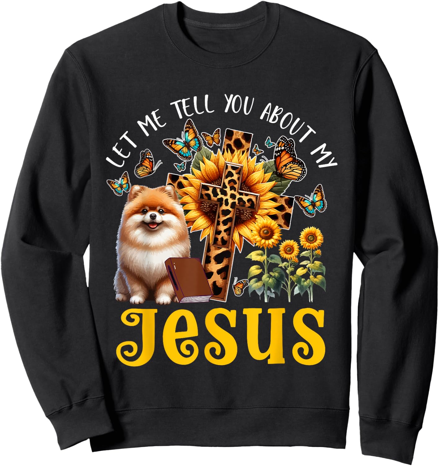 Tell About Jesus Costume Pomeranian Cute Christian Cross Sweatshirt - Sweatshirt | Black