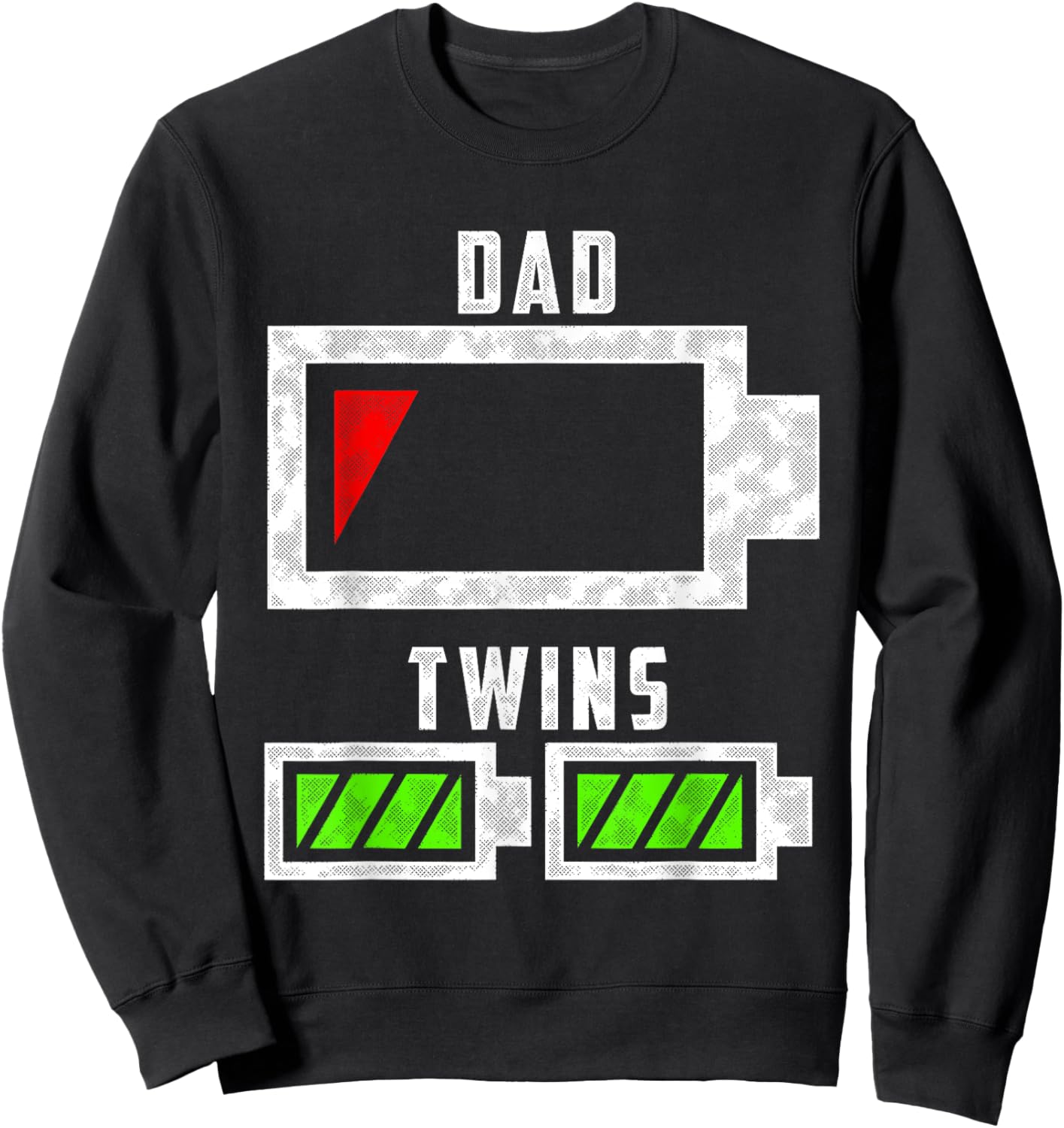 Tired Twin Dad Low Battery Dad of Twins Funny Dad Sweatshirt - Sweatshirt | Black