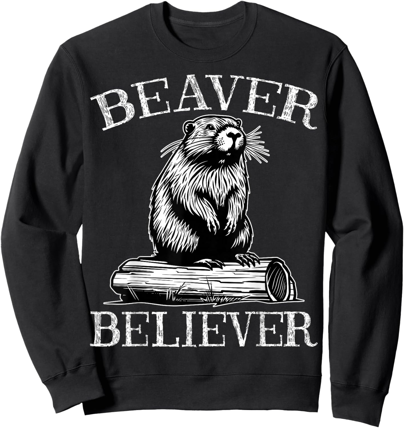 Beaver Believer - Men Women Kids Beavers Lover Gifts Sweatshirt - Sweatshirt | Black