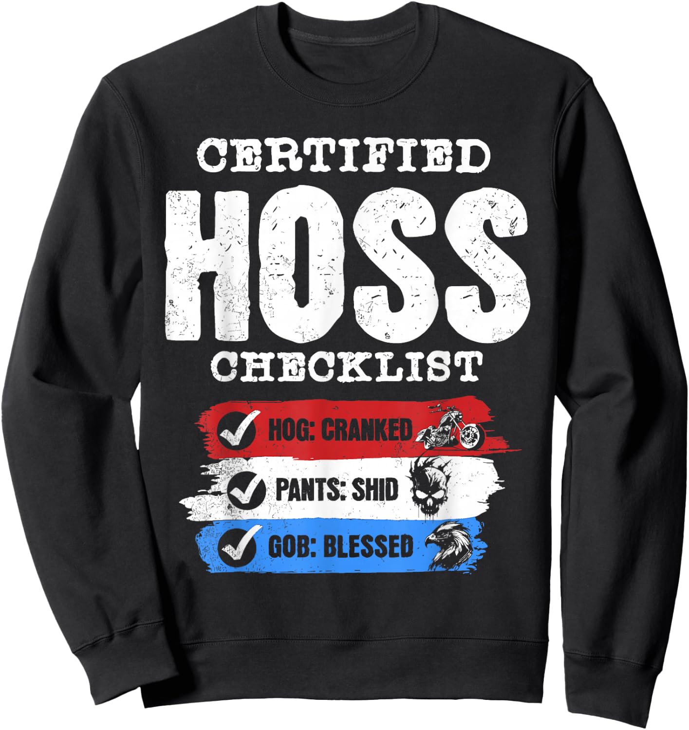 CERTIFIED HO-SS CHECKLIST HOG: CRANKED PANTS , Small, Black Sweatshirt - Sweatshirt | Black