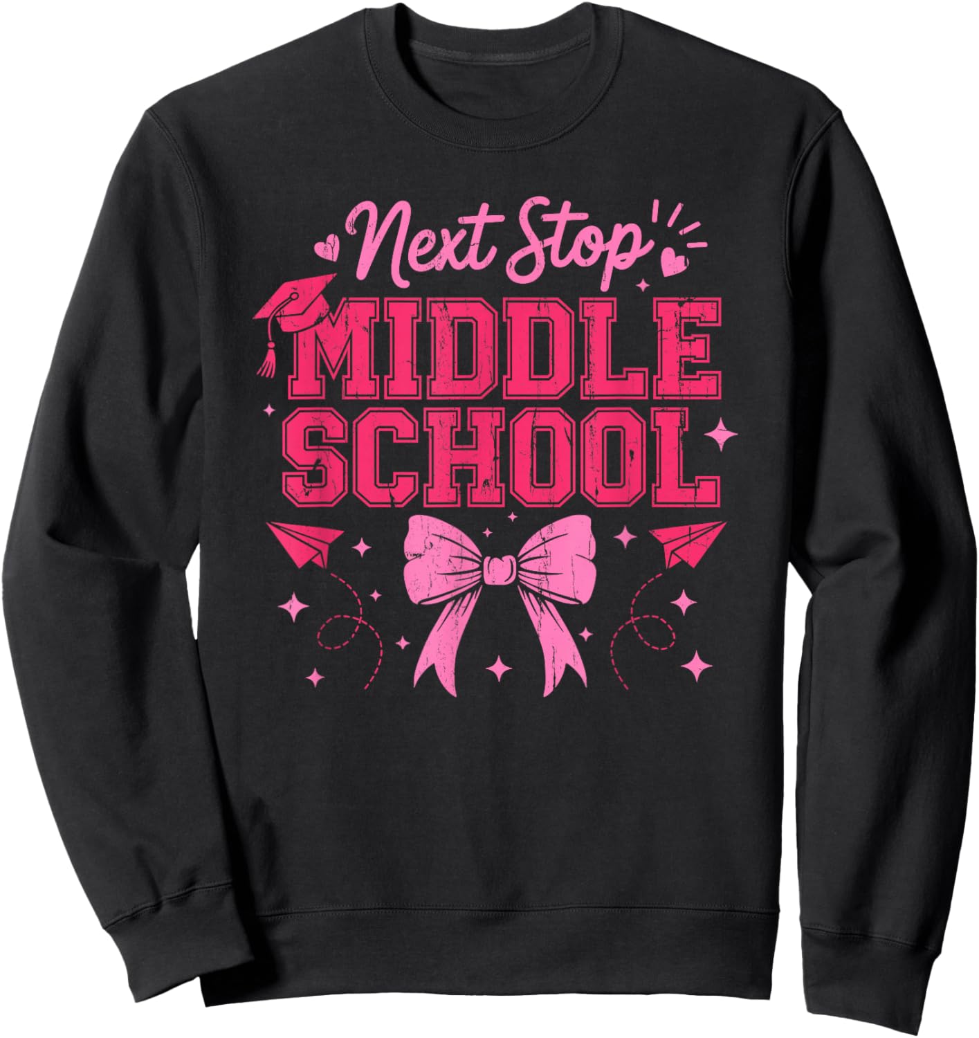 Next Stop Middle School, End Of Elementary School Sweatshirt - Sweatshirt | Black